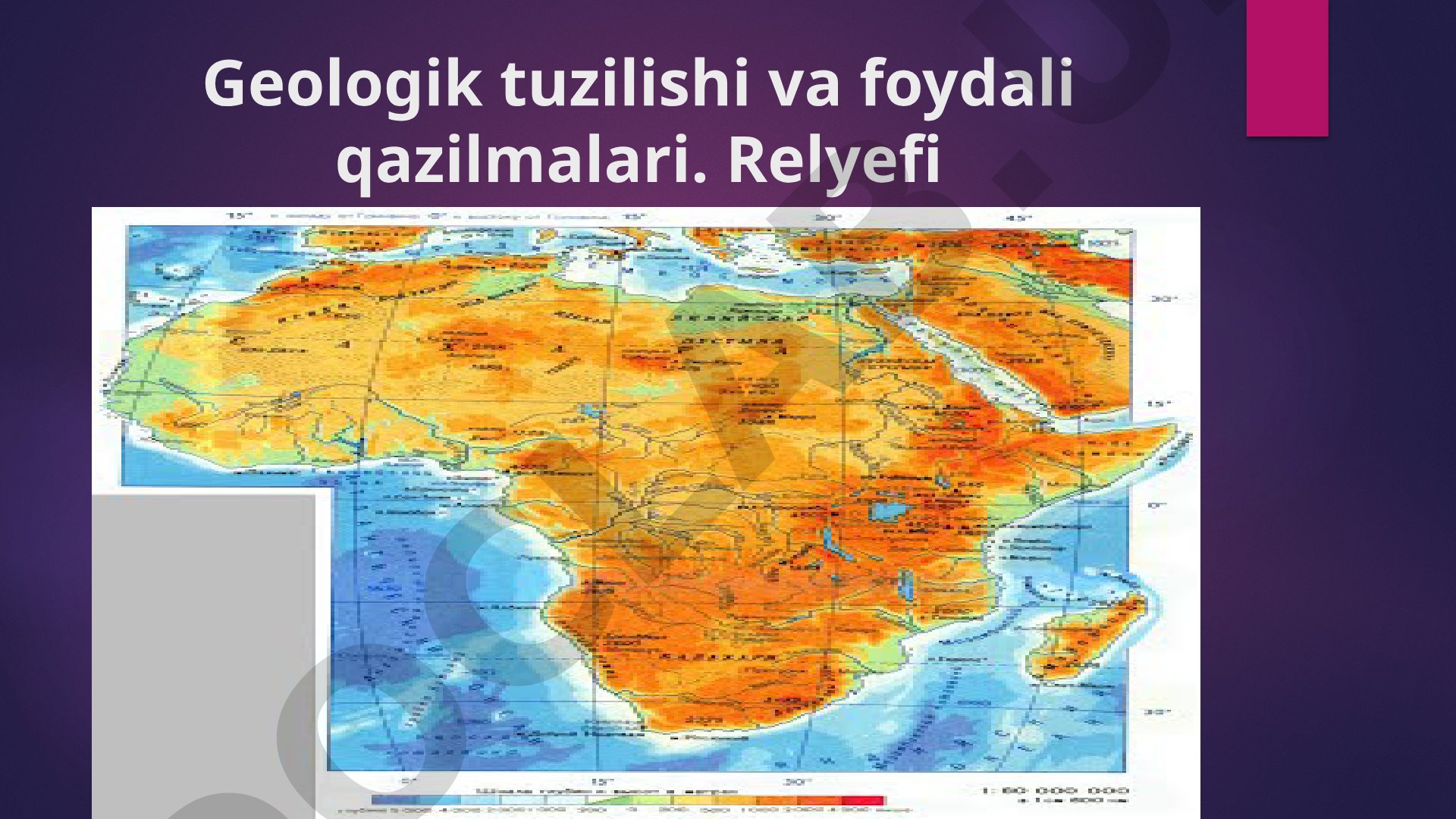 Afrikaning geologik tuzilishi va foydali qazilmalari
