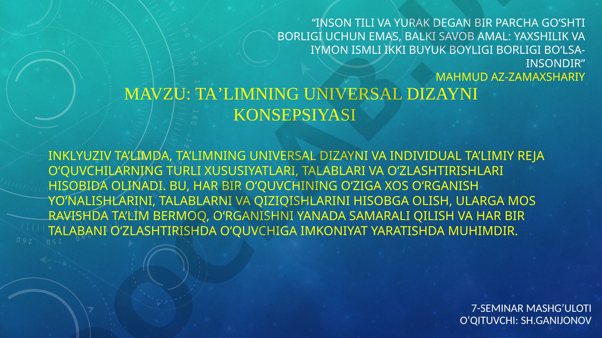 TA’LIMNING UNIVERSAL DIZAYNI KONSEPSIYASI 7-SEMINAR MASHG’ULOTI