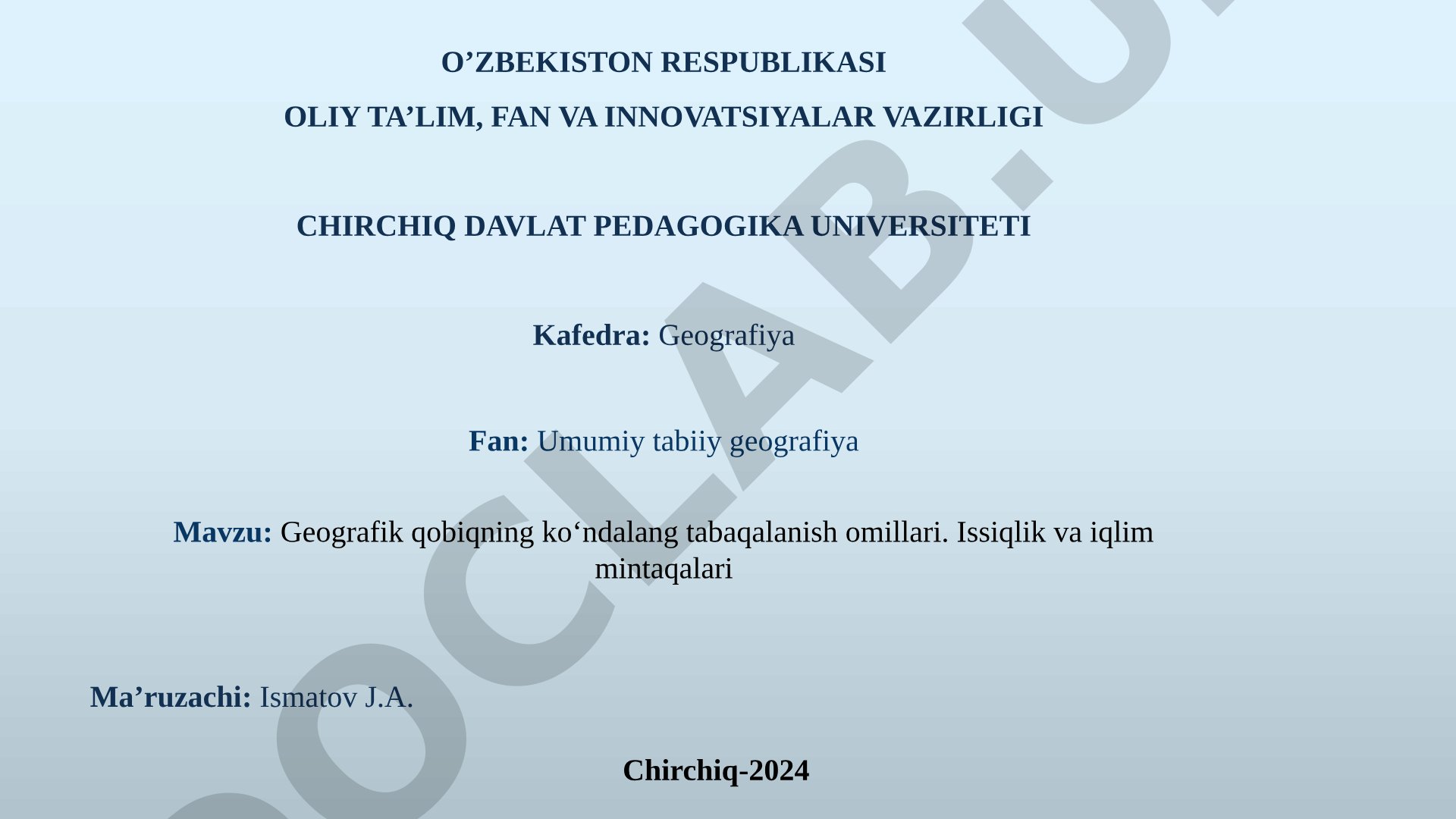 Geografik qobiqning ko‘ndalang tabaqalanish omillari. Issiqlik va iqlim mintaqalari