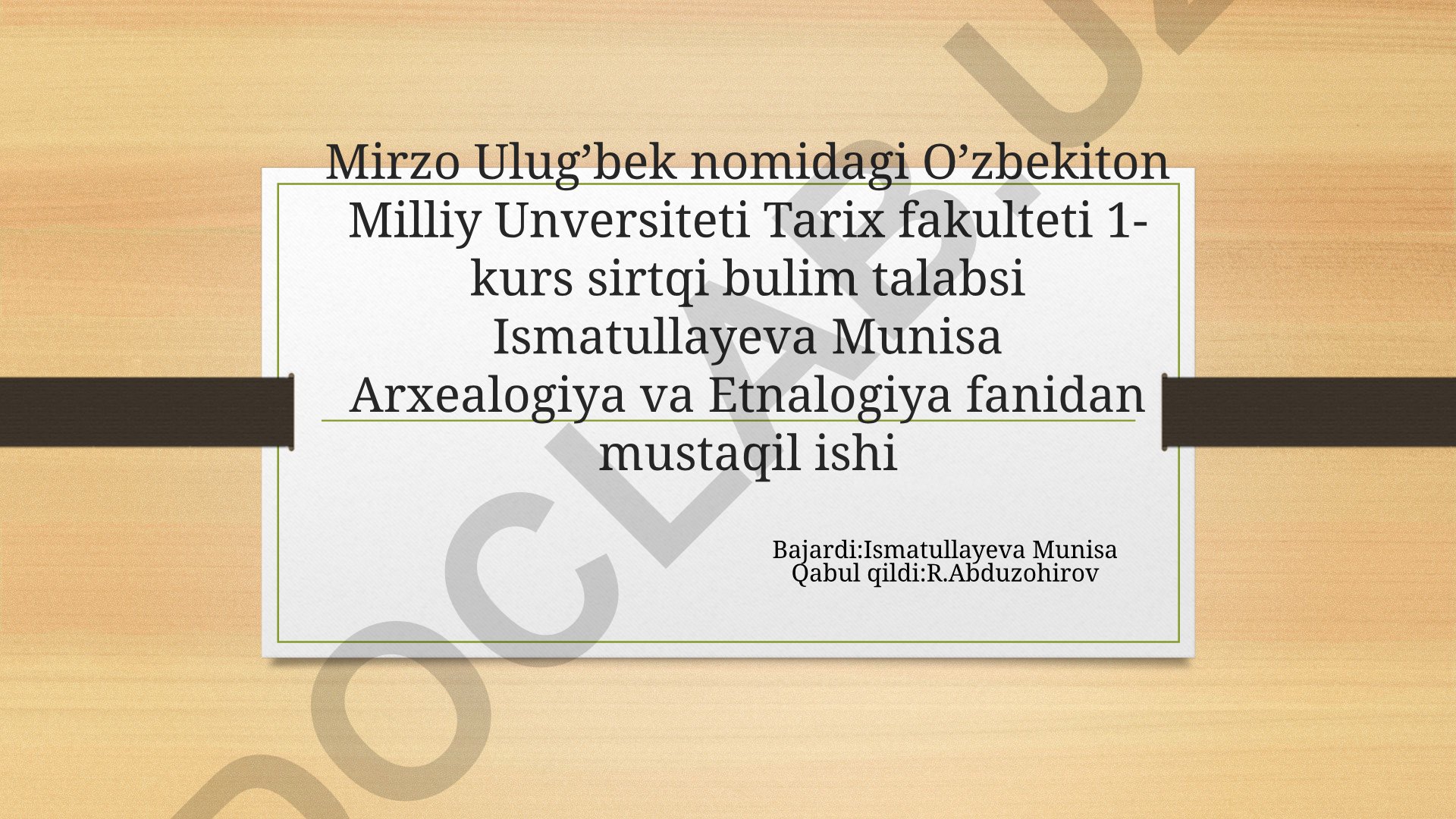 Arxealogiya va Etnologiya fanidan mustaqil ish