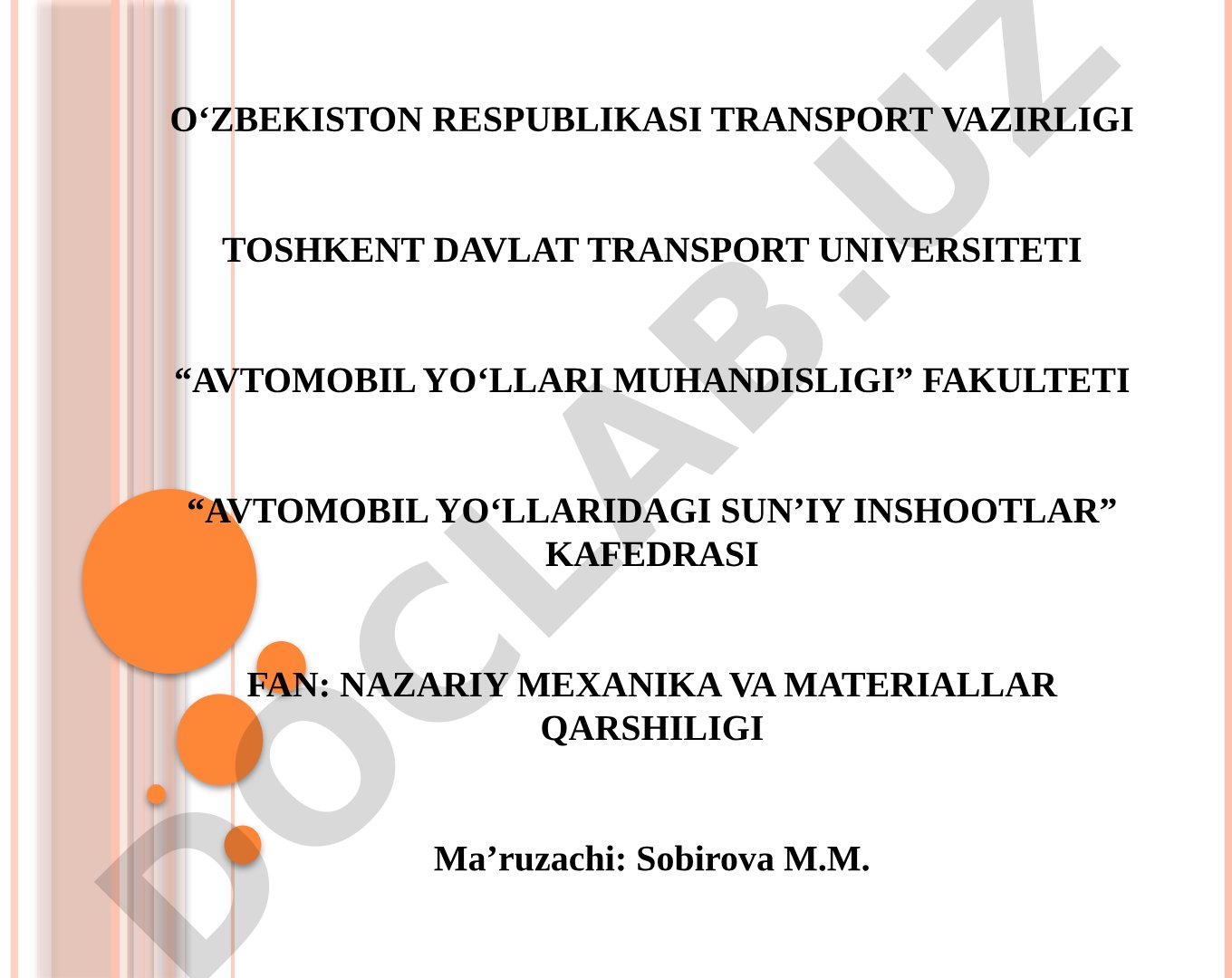 Yo‘llar va yo‘llardagi sun’iy inshootlar elementlarining tekis kuchlanganlik holati