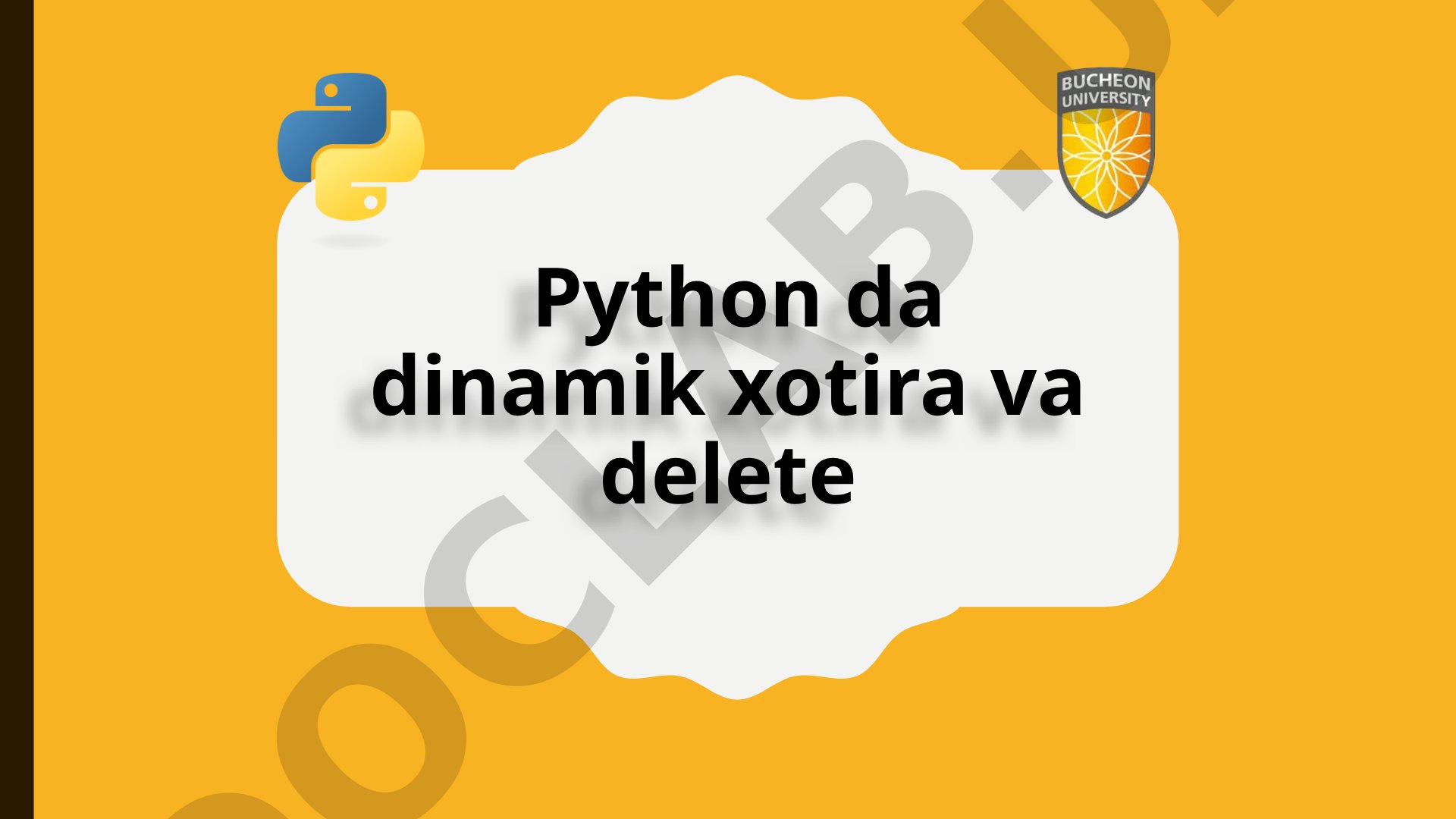 Python da dinamik xotira va delete