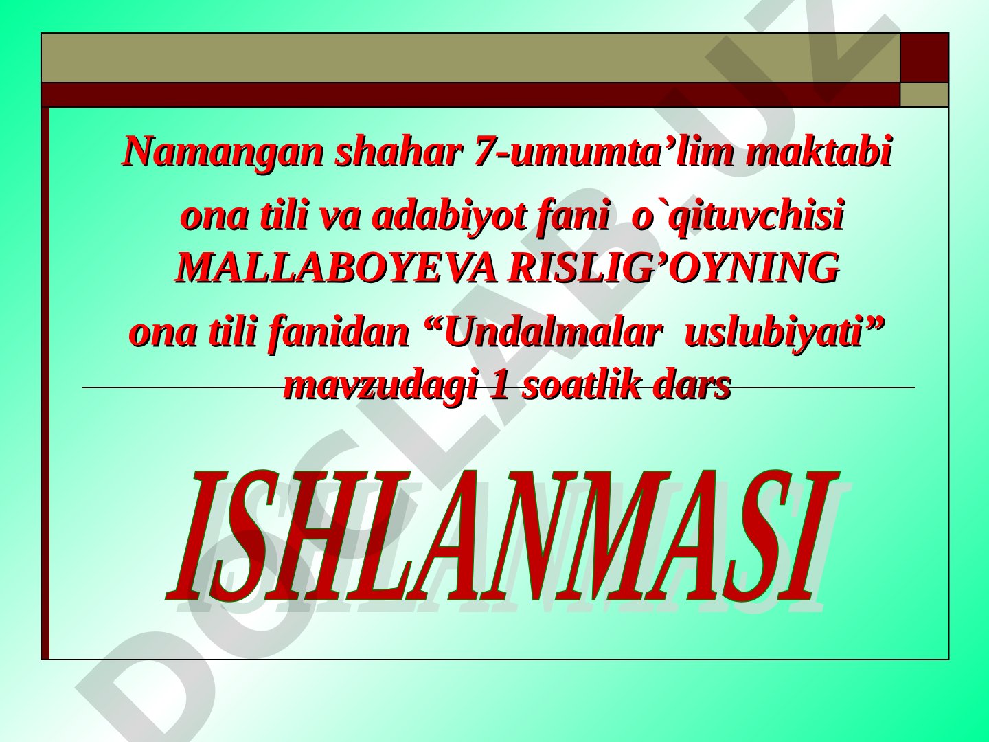 Ona tili fanidan 10-sinf uchun undalmalar uslubiyati mavzusidagi dars ishlanmasi