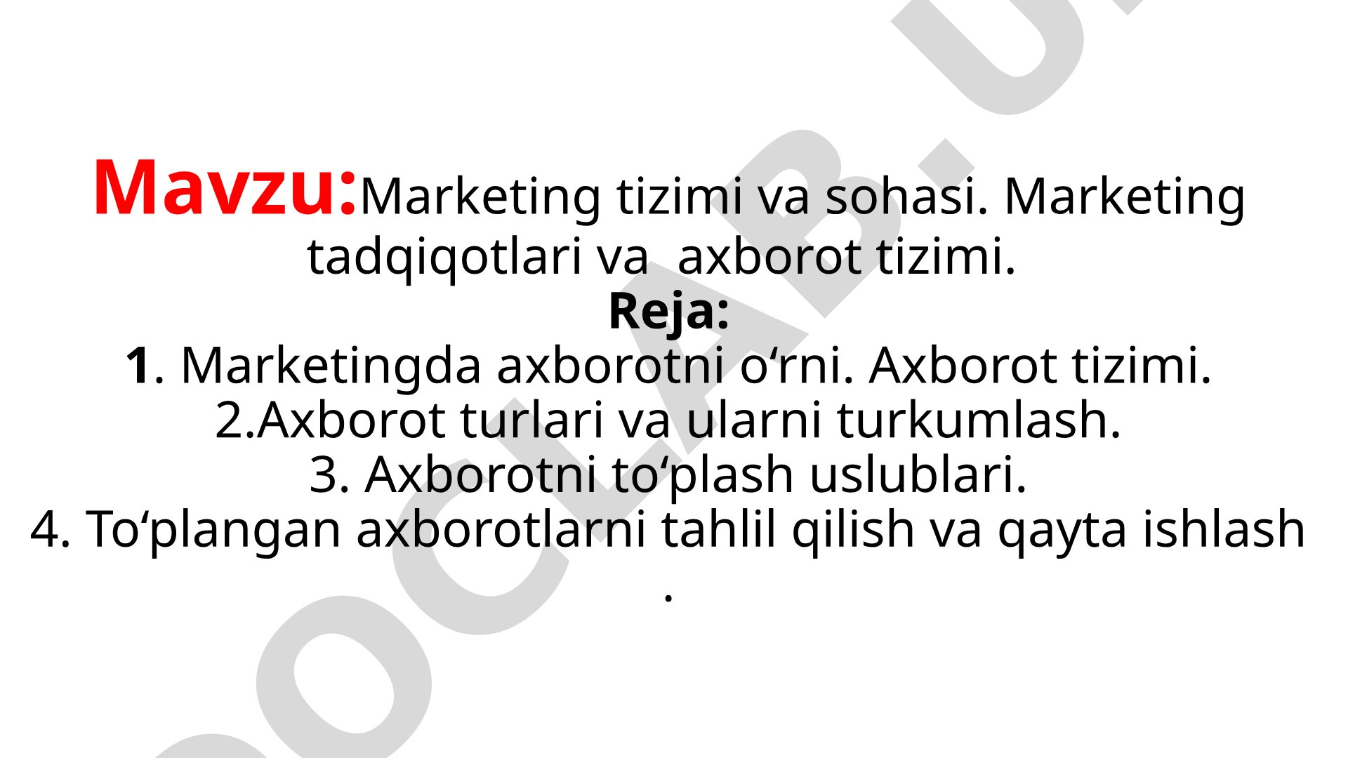 Marketing tizimi va sohasi. Marketing tadqiqotlari va axborot tizimi.