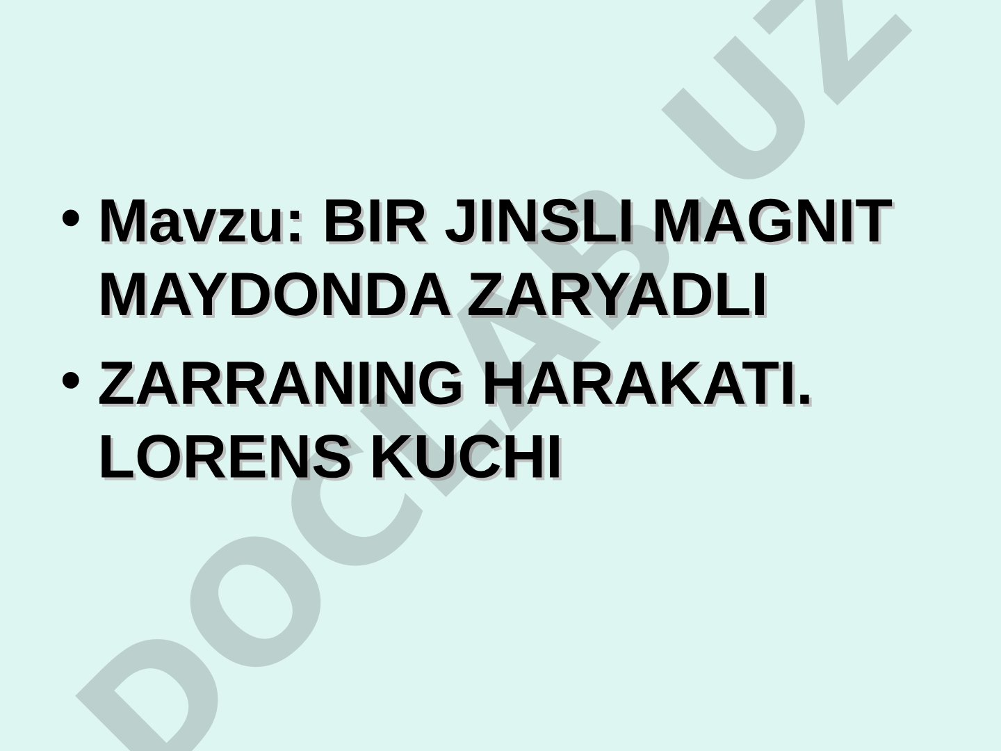 BIR JINSLI MAGNIT MAYDONDA ZARYADLI ZARRANING HARAKATI. LORENS KUCHI