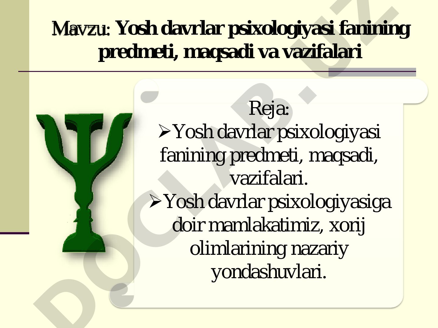 Yosh davrlar psixologiyasi fanining predmeti, maqsadi va vazifalari