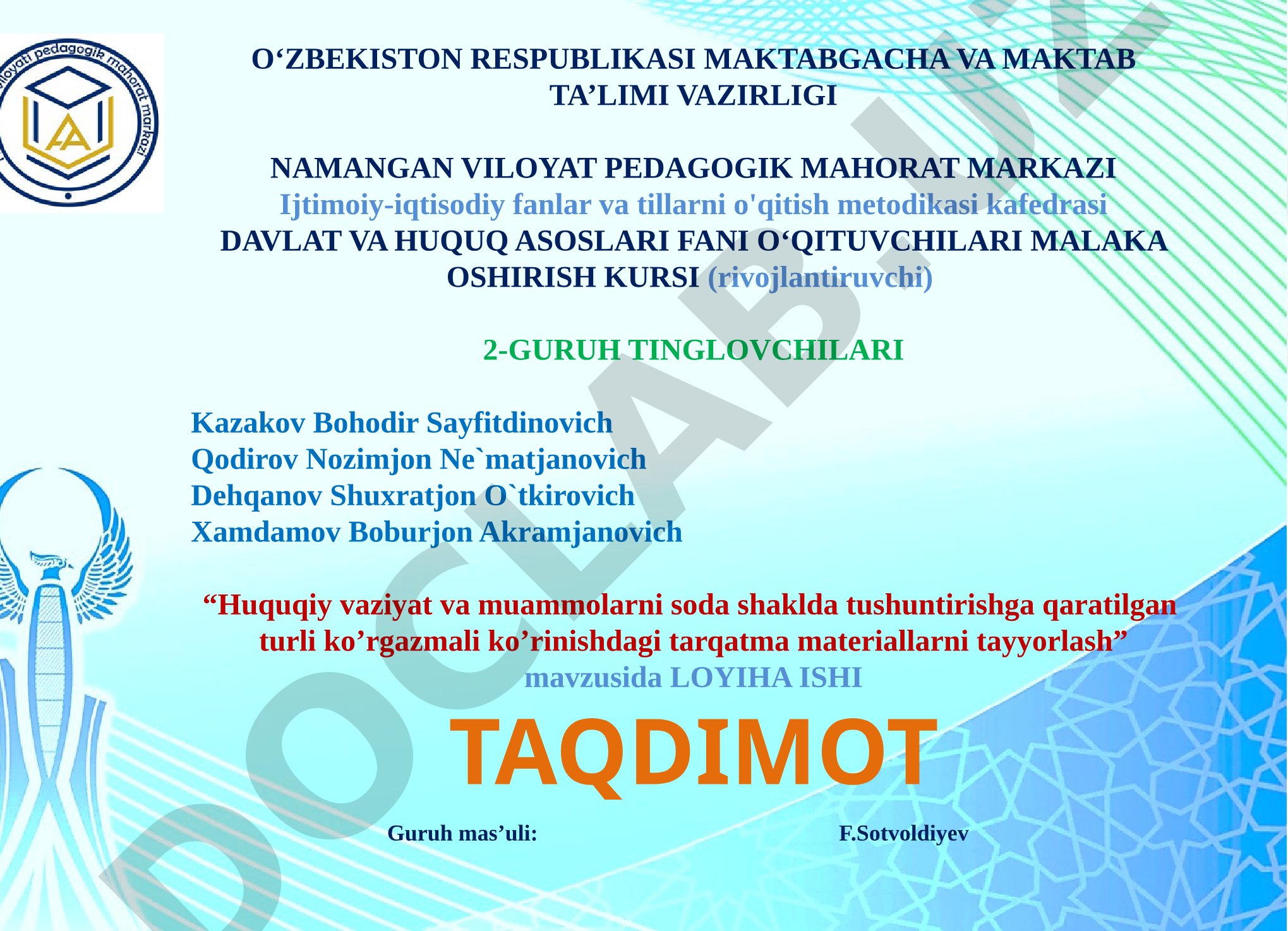 Huquqiy vaziyat va muammolarni soda shaklda tushuntirishga qaratilgan turli ko’rgazmali ko’rinishdagi tarqatma materiallarni tayyorlash