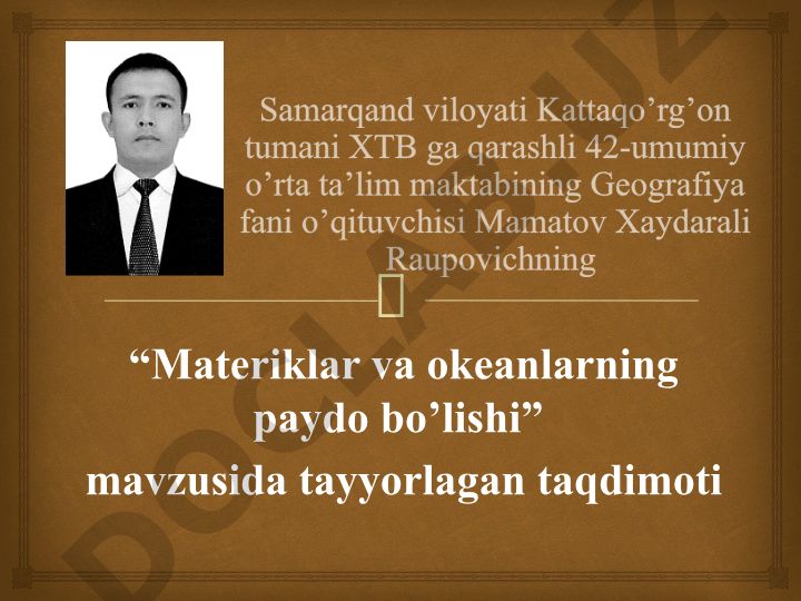 Materiklar va okeanlarning paydo bo'lishi