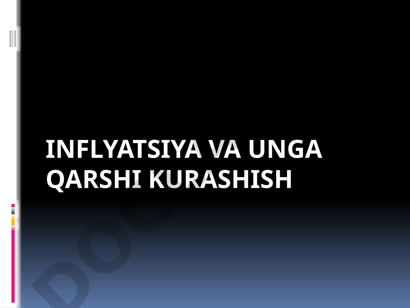 Inflyatsiya va unga qarshi kurashish