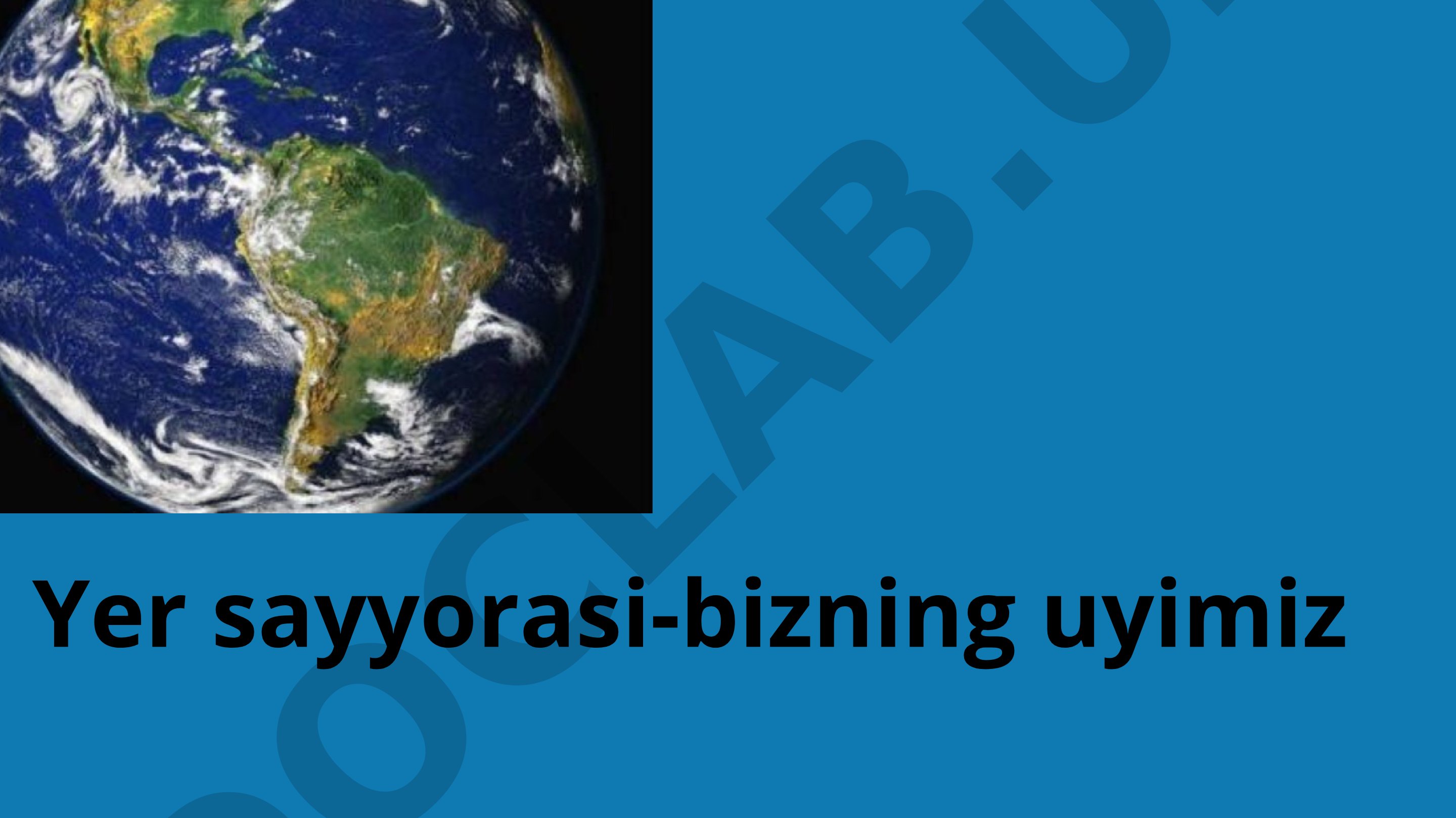 Yer sayyorasi-bizning uyimiz