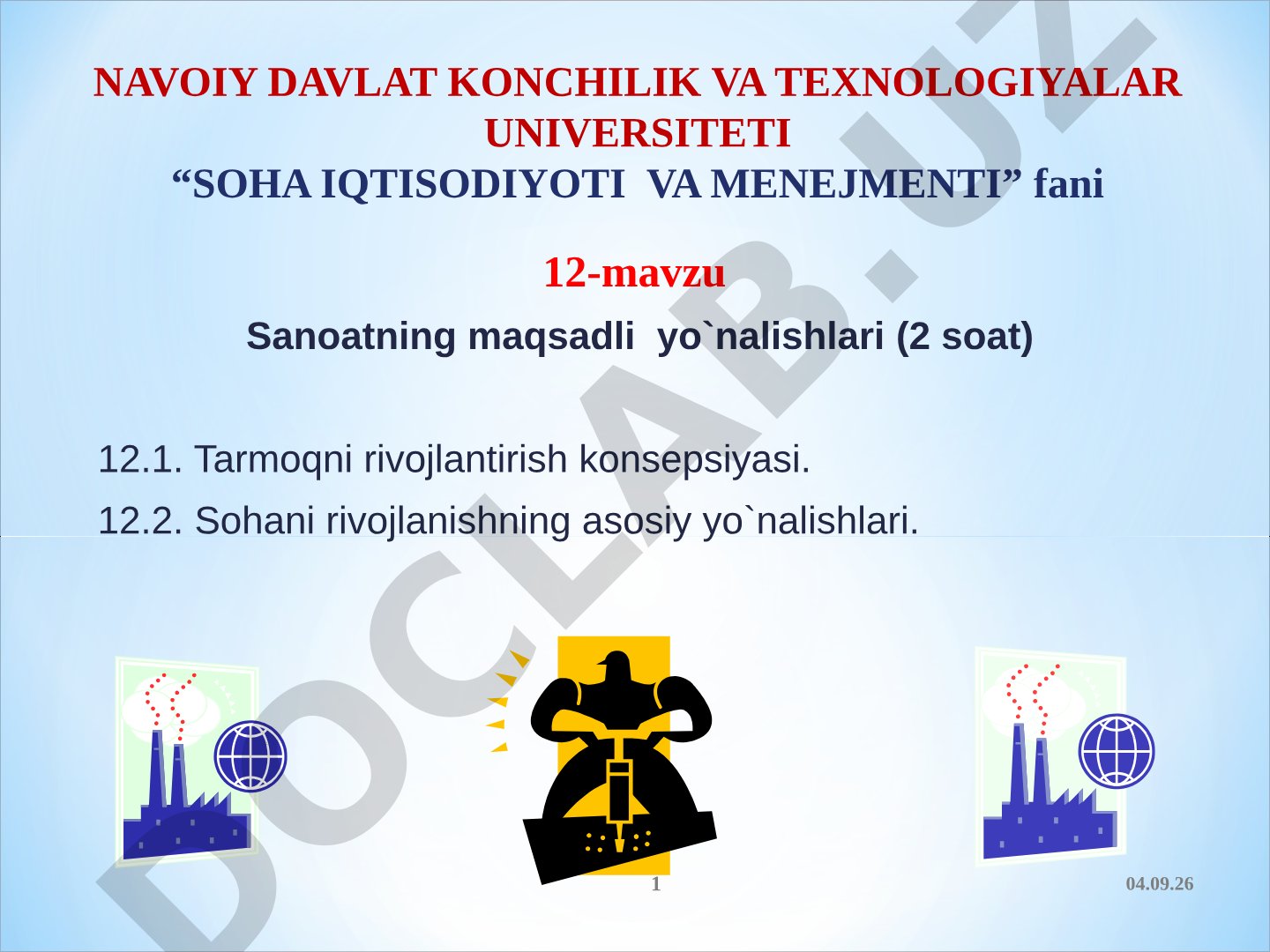 Sanoatni rivojlantirish konsepsiyasi va strategik rejalashtirish jarayoni tahlil qilingan