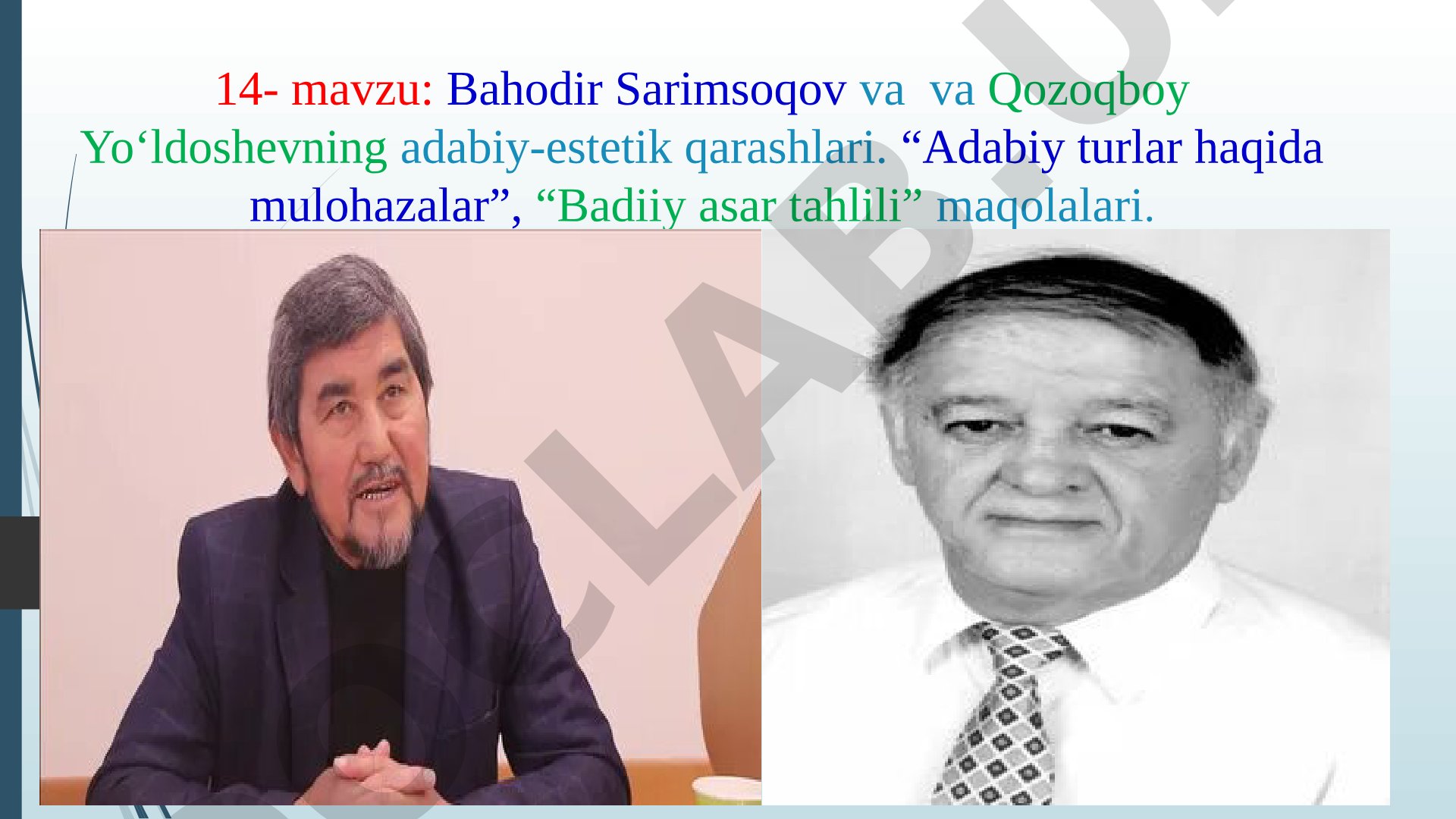 Bahodir Sarimsoqov va Qozoqboy Yo‘ldoshevning adabiy-estetik qarashlari