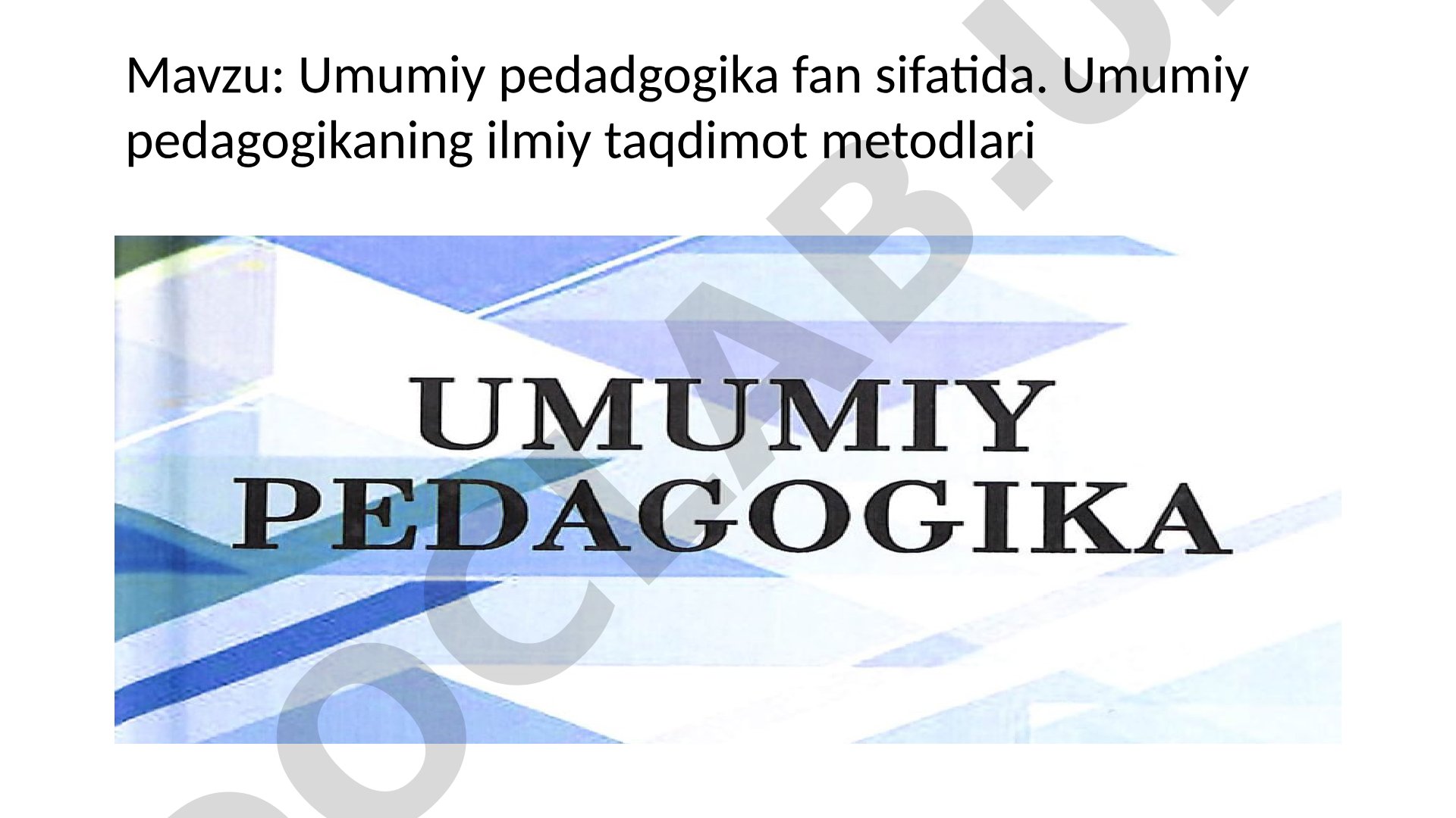 Umumiy pedadgogika fan sifatida