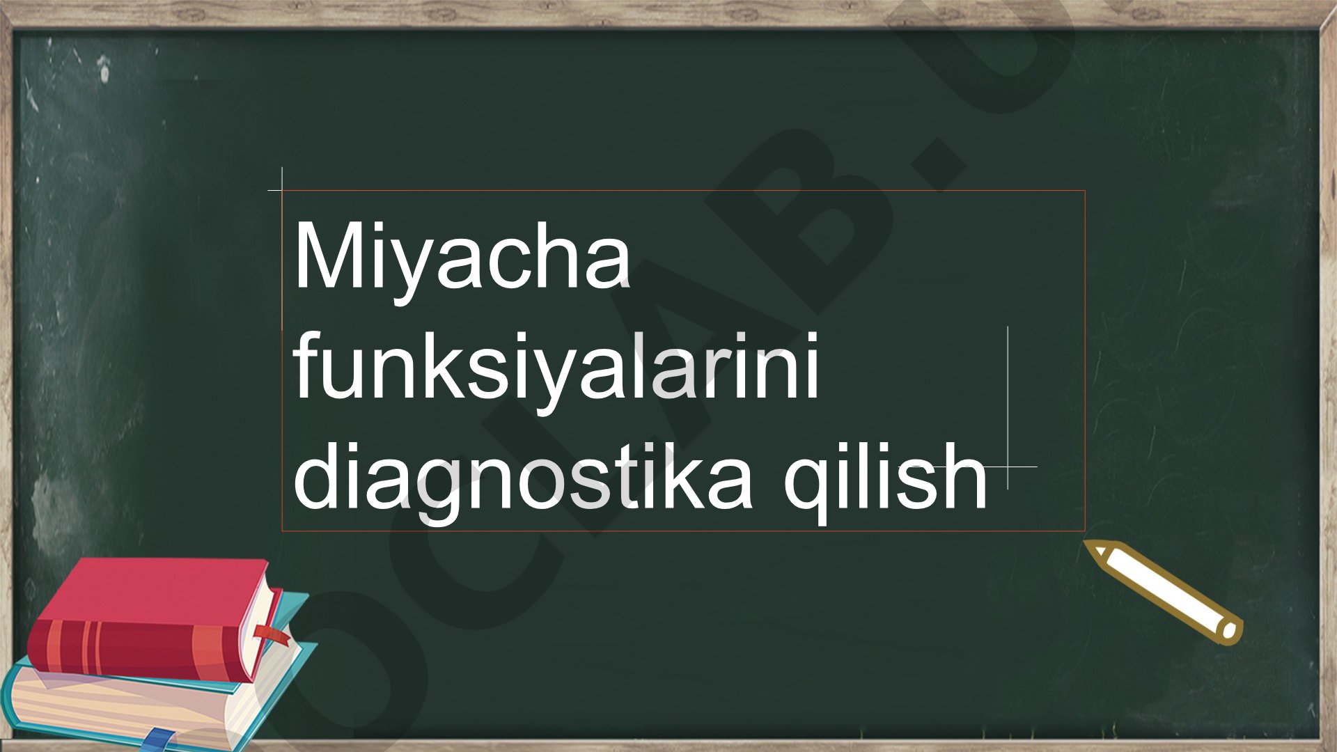 Miyacha funksiyalarini diagnostika qilish