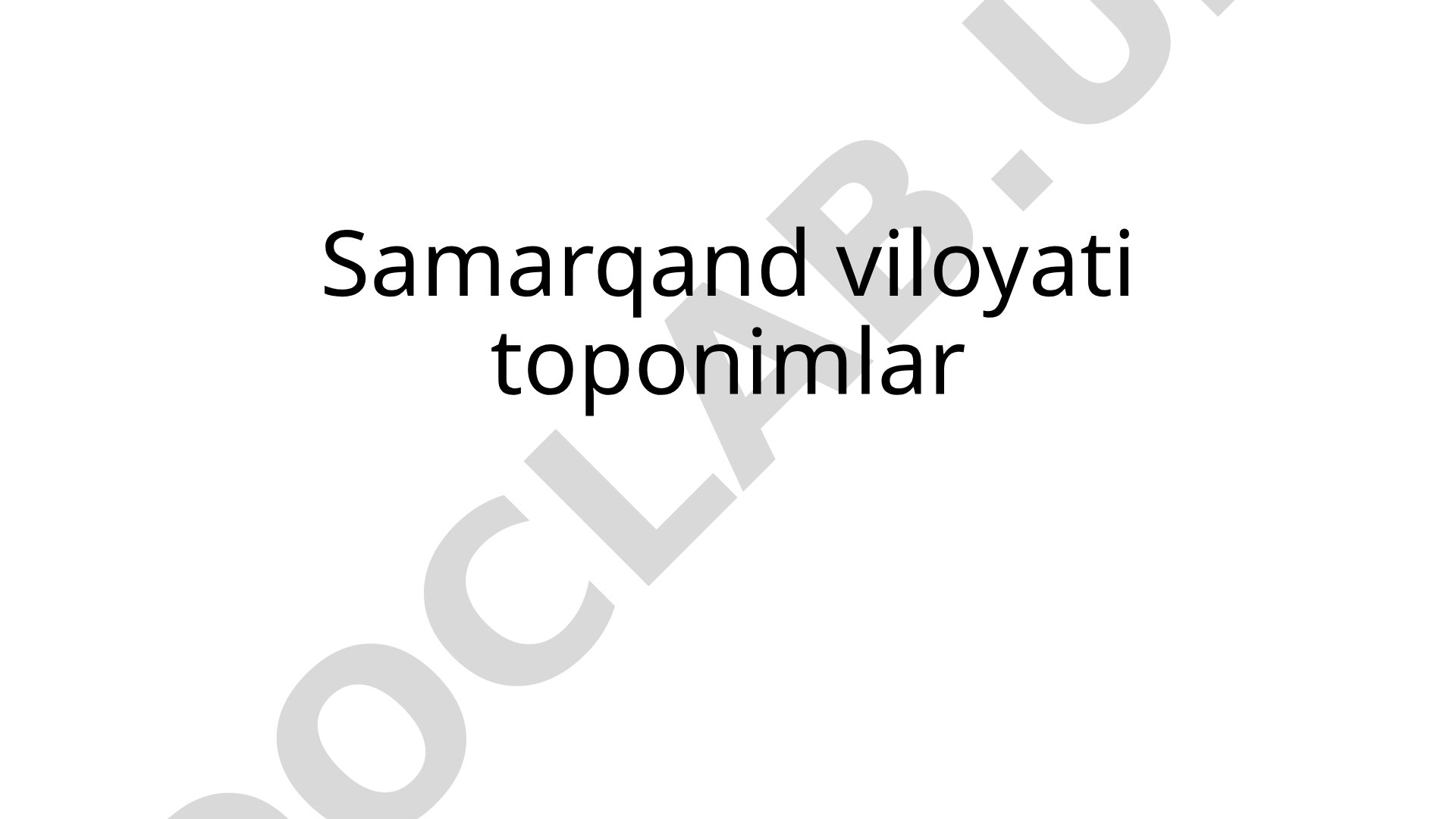 Samarqand shahri nomining etimologiyasi va tarixiy manbalardagi variantlari haqida