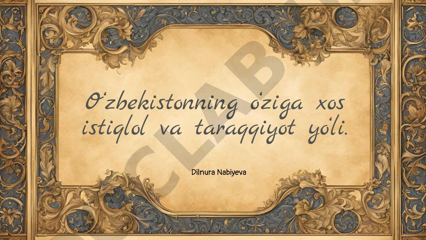 O‘zbekistonning o‘ziga xos istiqlol va taraqqiyot yo‘li
