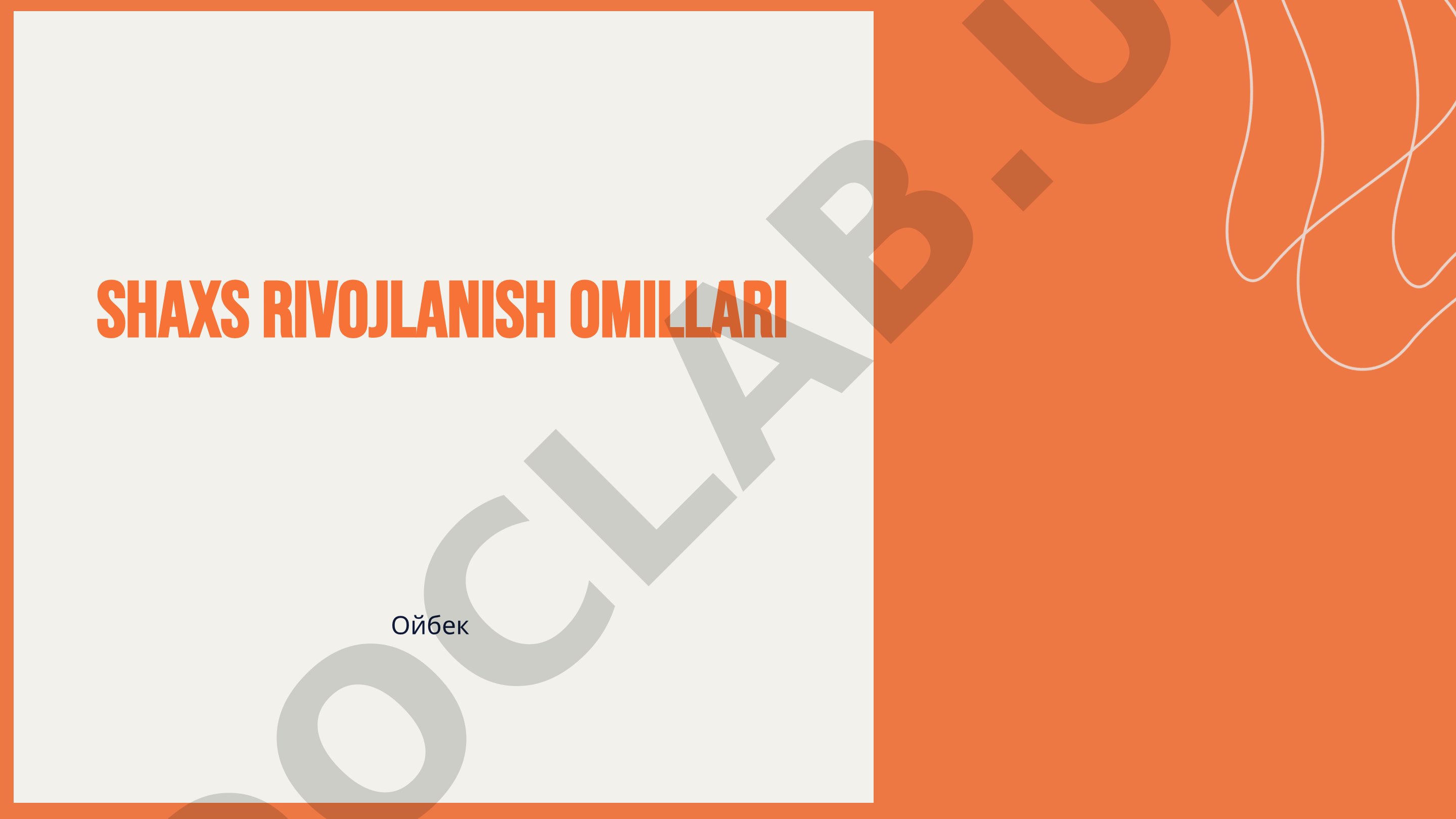 Shaxs rivojlanish omillari