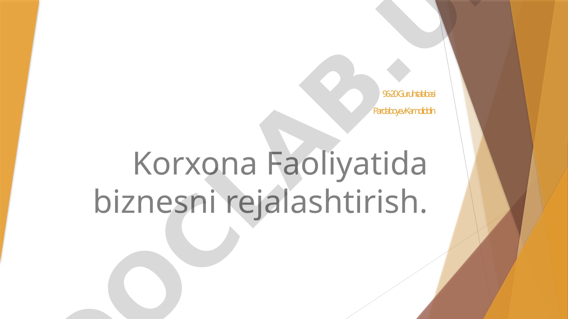 Korxona Faoliyatida biznesni rejalashtirish