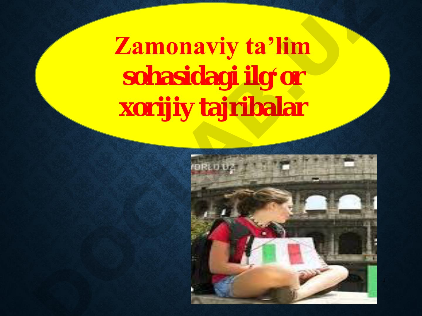 Zamonaviy ta’lim sohasidagi ilg‘or xorijiy tajribalar