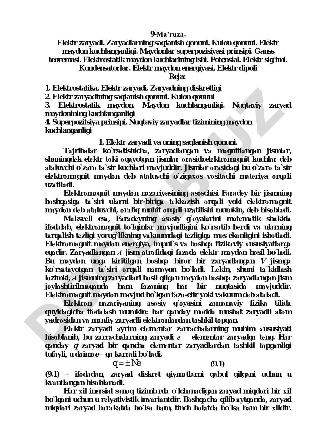 Elektr zaryadi. Zaryadlarning saqlanish qonuni. Kulon qonuni. Elektr maydon kuchlanganligi.