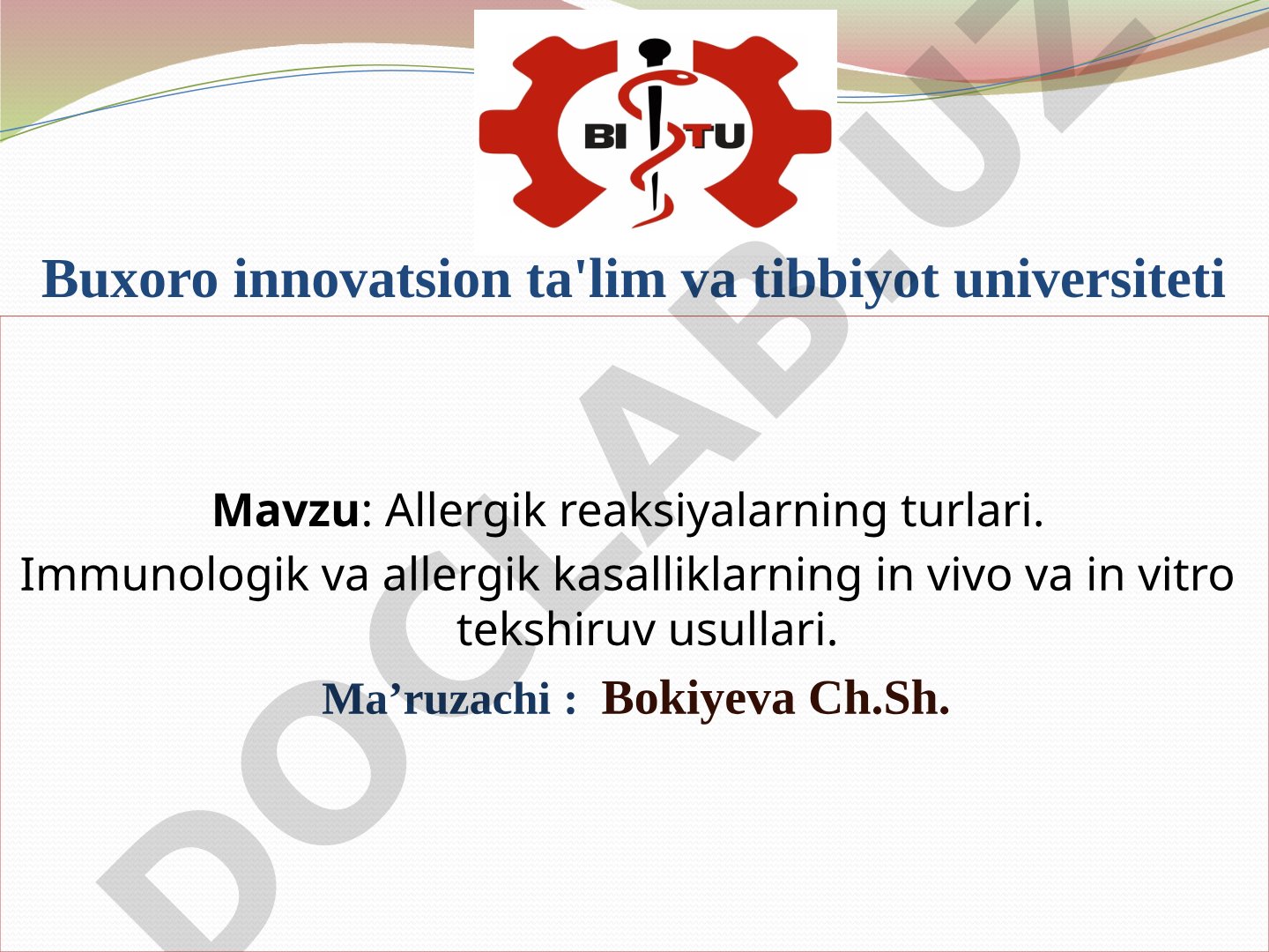 Allergik reaksiyalarning turlari. Immunologik va allergik kasalliklarning in vivo va in vitro tekshiruv usullari