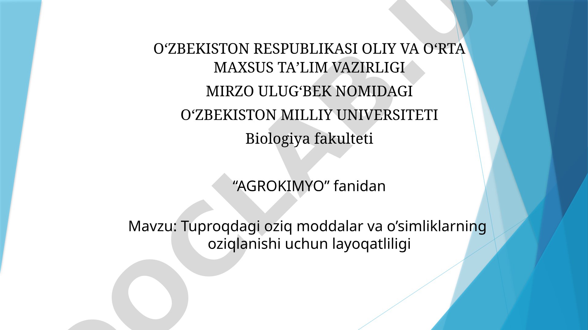Tuproqdagi oziq moddalar va o'simliklarning oziqlanishi uchun layoqatliligi