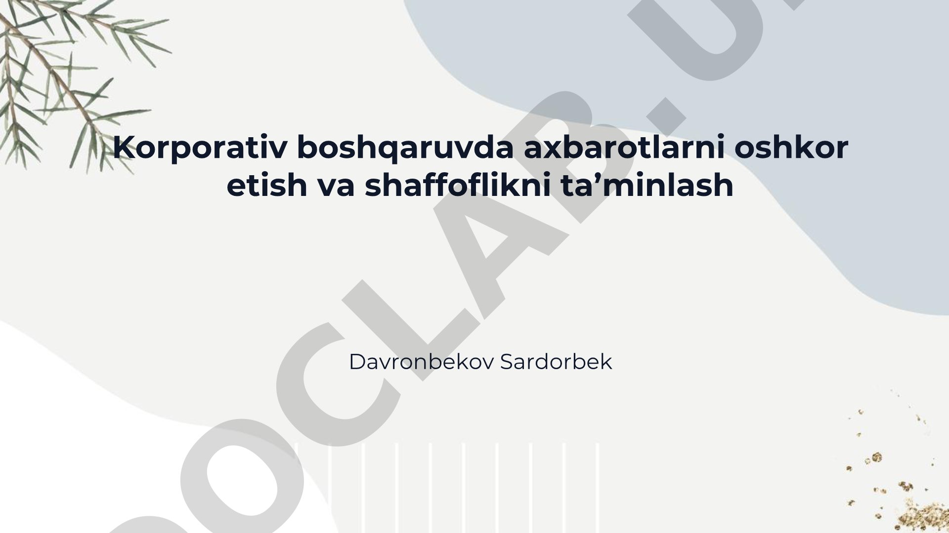 Korporativ boshqaruvda axbarotlarni oshkor etish va shaffoflikni ta’minlash