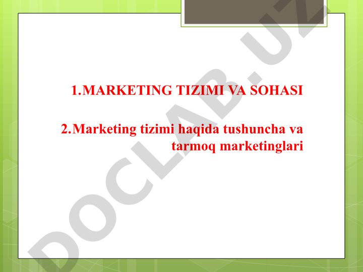 Marketing tizimi va sohasi