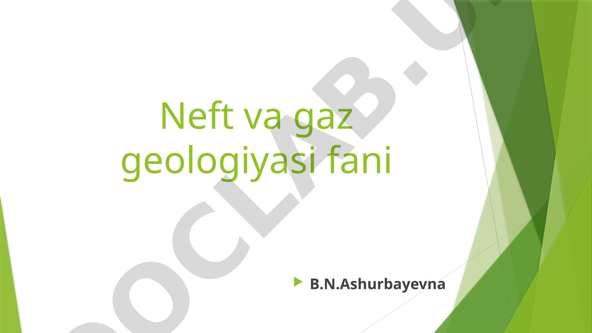 Neft va gaz geologiyasi faniga kirish
