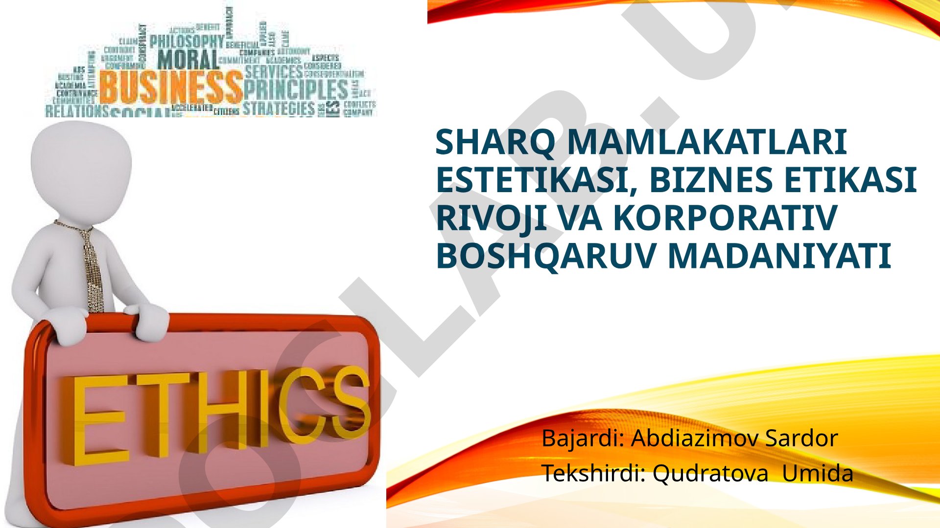 Sharq mamlakatlari estetikasi, biznes etikasi rivoji va korporativ boshqaruv madaniyati