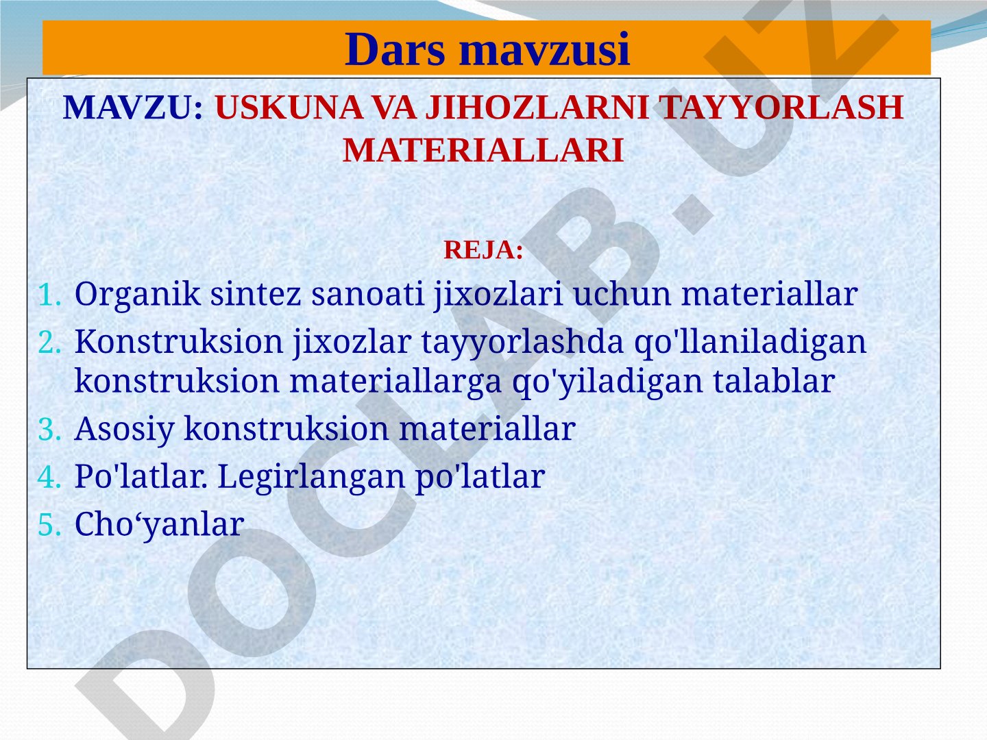 Uskuna va jihozlarni tayyorlash materiallari