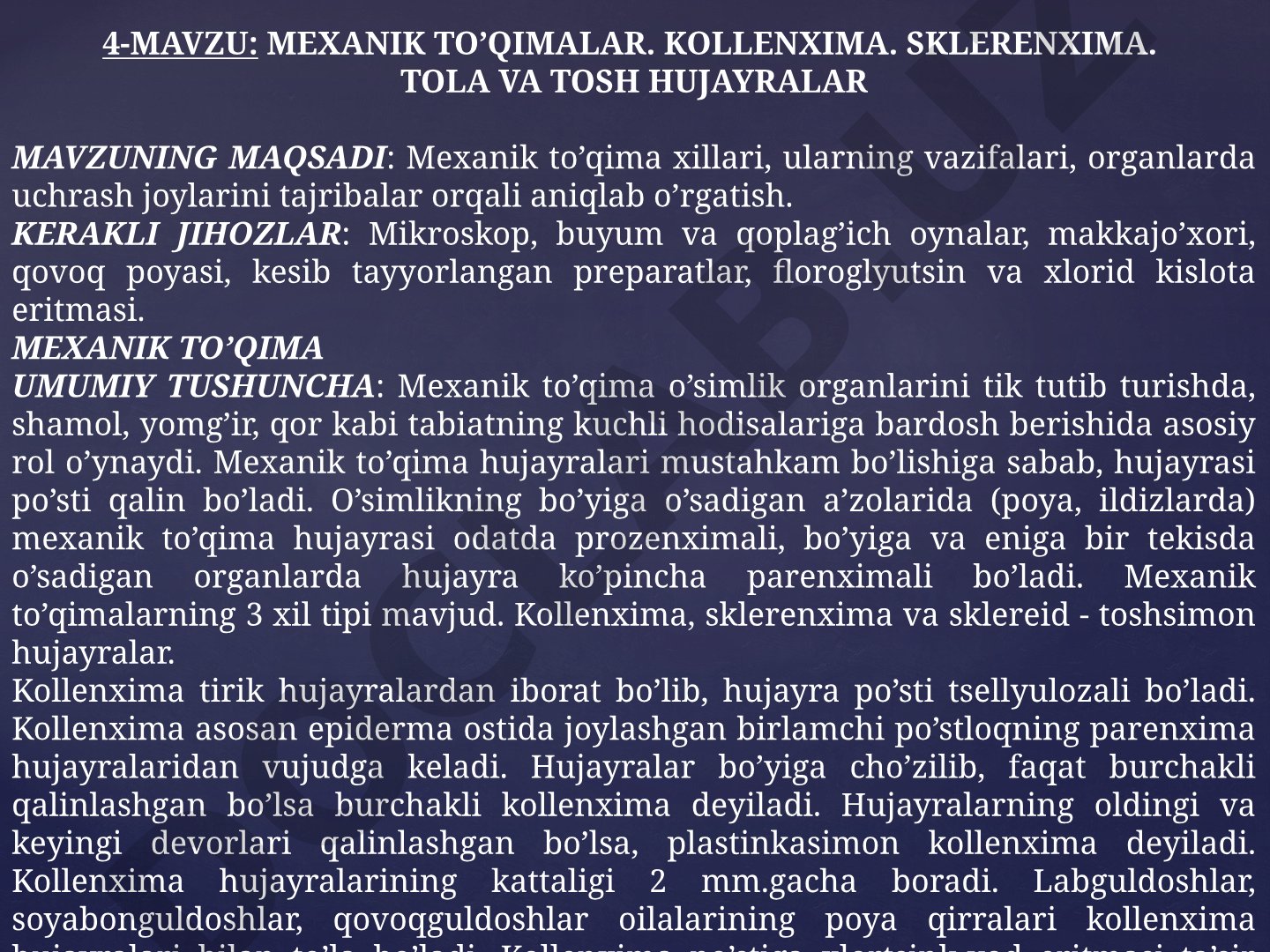MEXANIK TO’QIMALAR. KOLLENXIMA. SKLERENXIMA. TOLA VA TOSH HUJAYRALAR