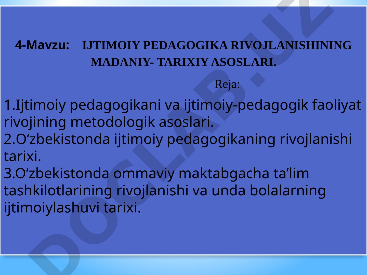 Ijtimoiy pedagogika rivojlanishining madaniy-tarixiy asoslari