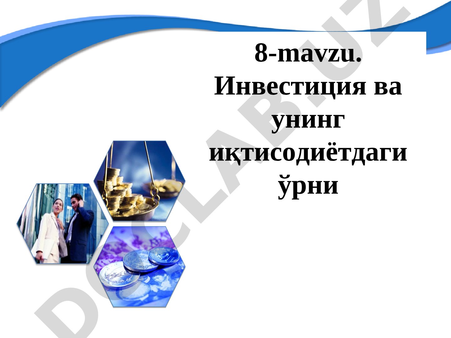 Investitsiya va uning iqtisodiyotdagi o'rni