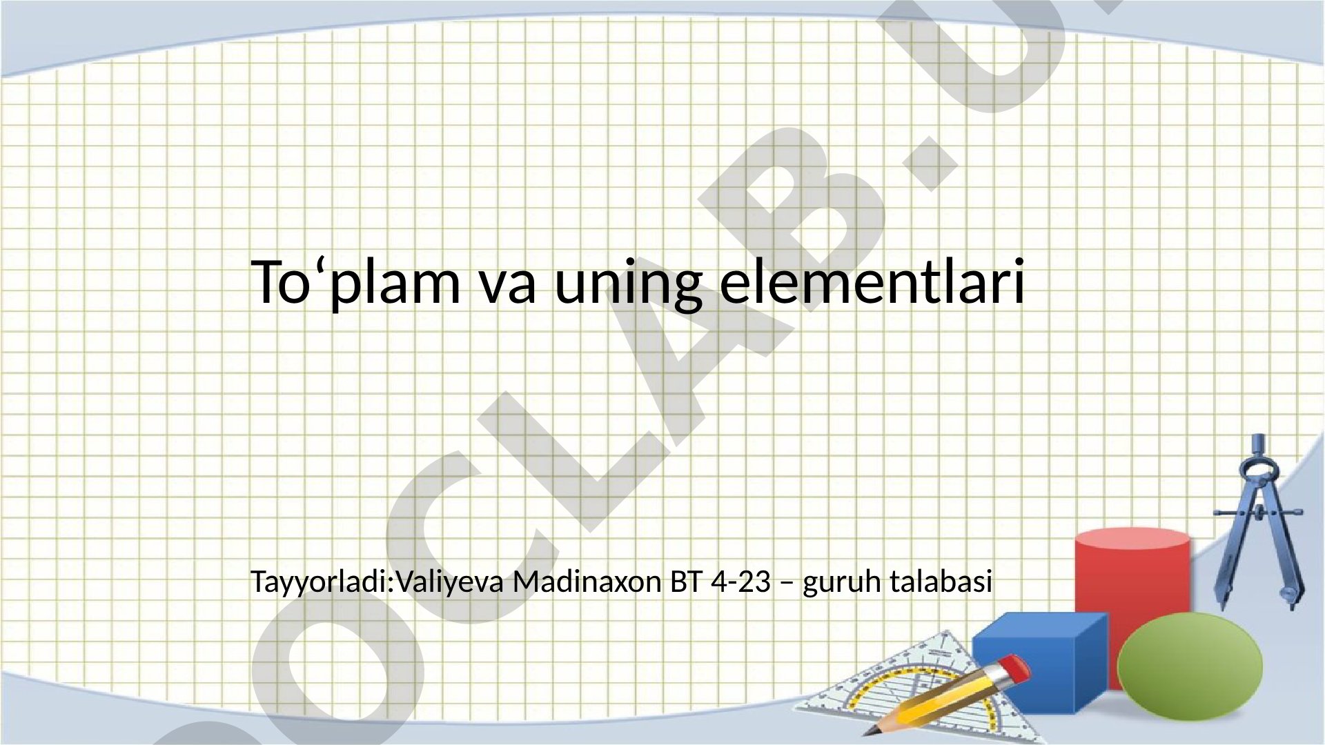 To‘plam va uning elementlari