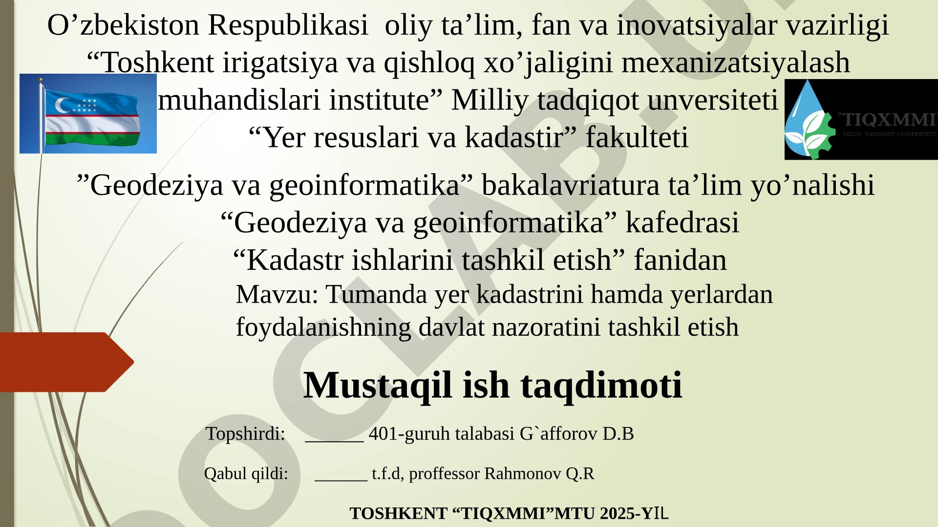 Tumanda yer kadastrini hamda yerlardan foydalanishning davlat nazoratini tashkil etish