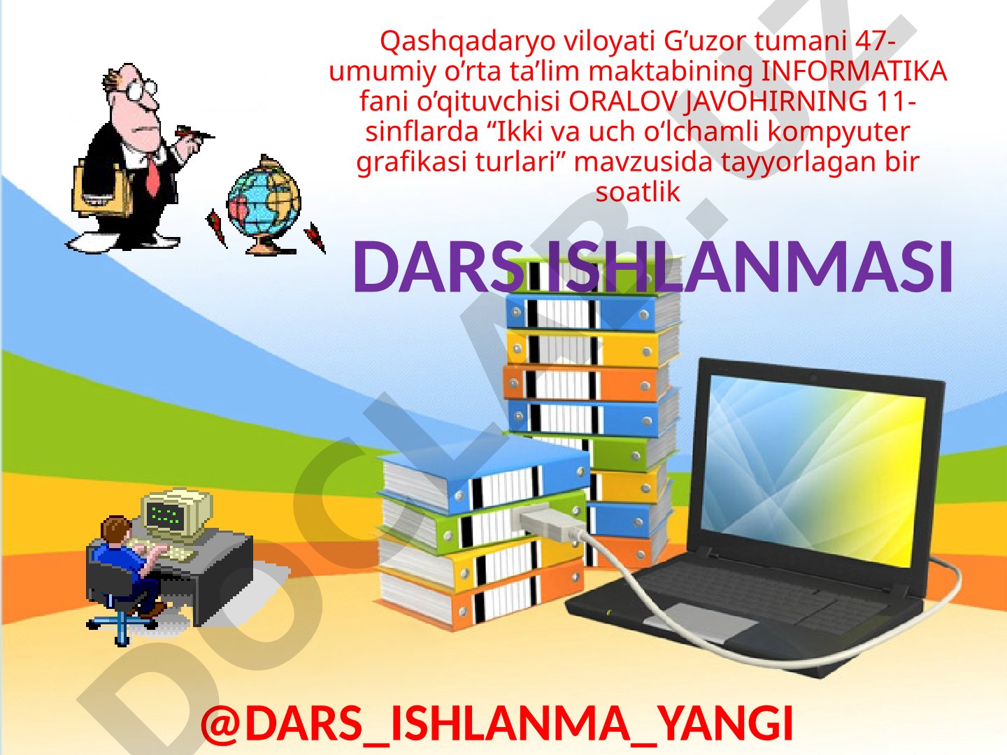 Ikki va uch o‘lchamli kompyuter grafikasi turlari