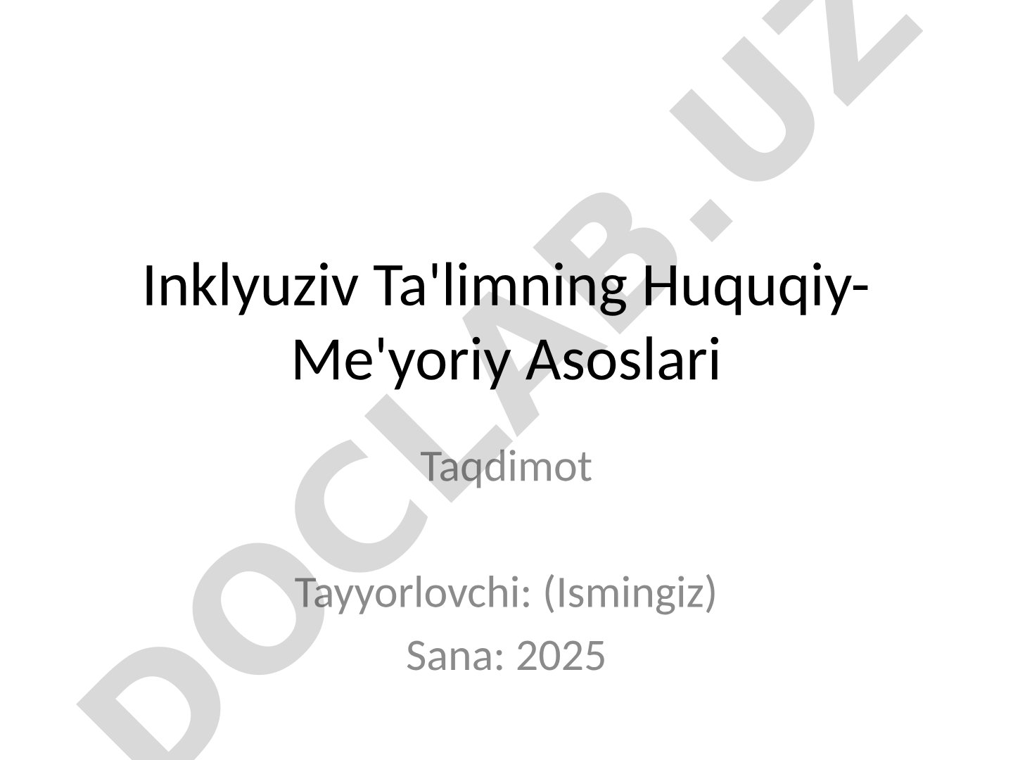 Inklyuziv ta'limning huquqiy-me'yoriy asoslari