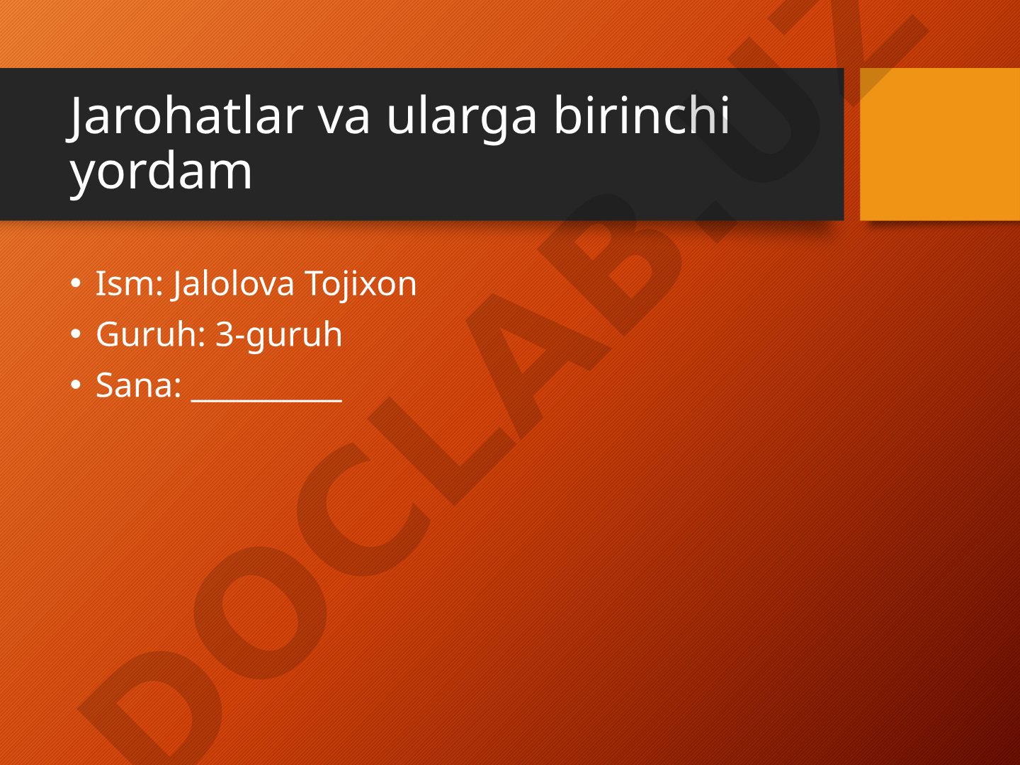 Jarohatlar va ularga birinchi yordam