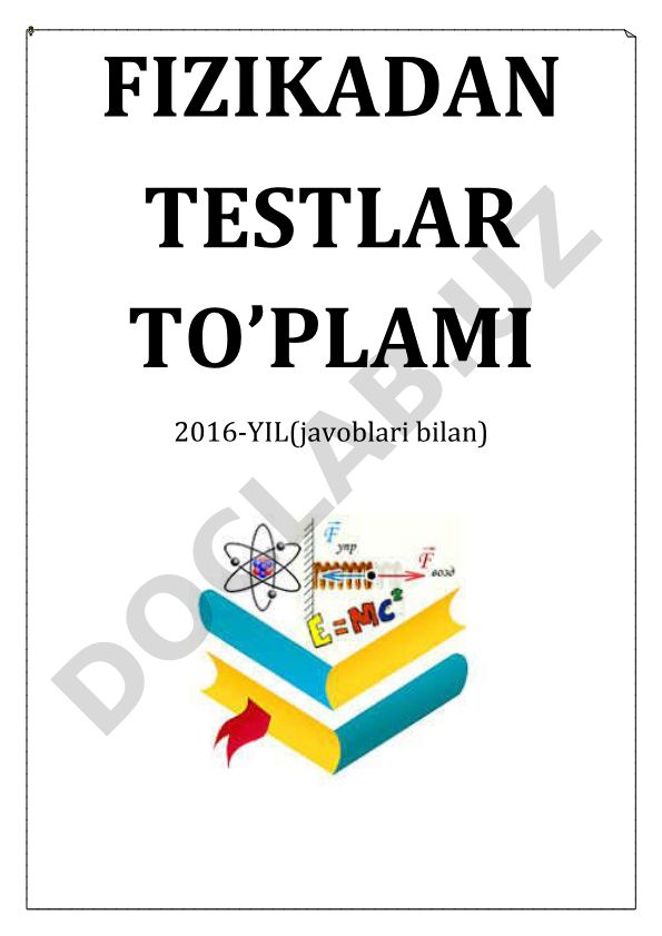 Fizikadan 2016-yil testlari to'plami (javoblari bilan)