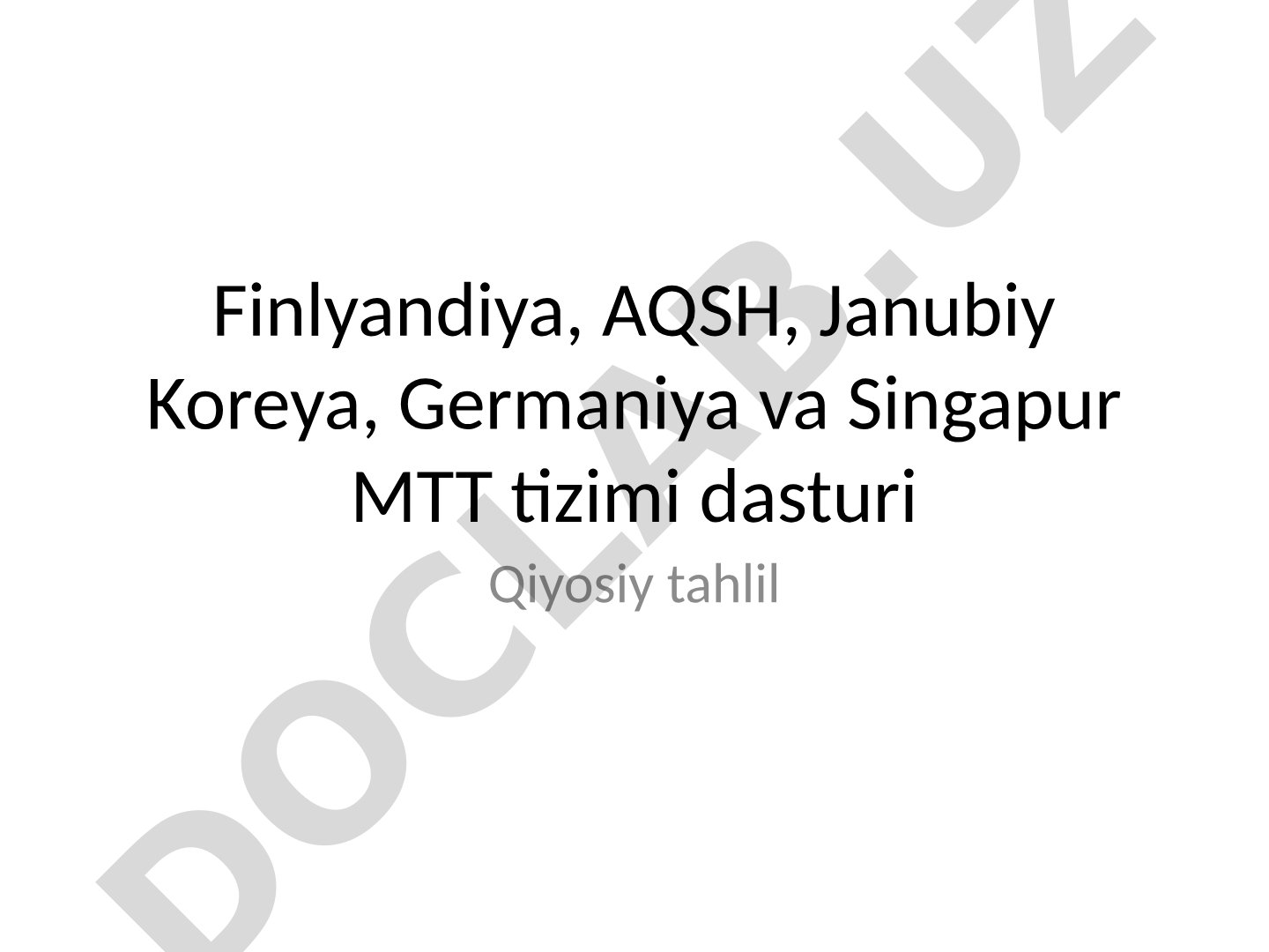 Finlyandiya, AQSH, Janubiy Koreya, Germaniya va Singapur MTT tizimi dasturi Qiyosiy tahlil