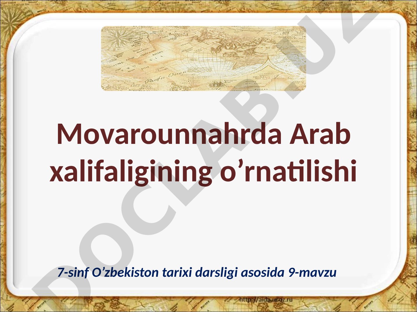 Movarounnahrda Arab xalifaligining o’rnatilishi
