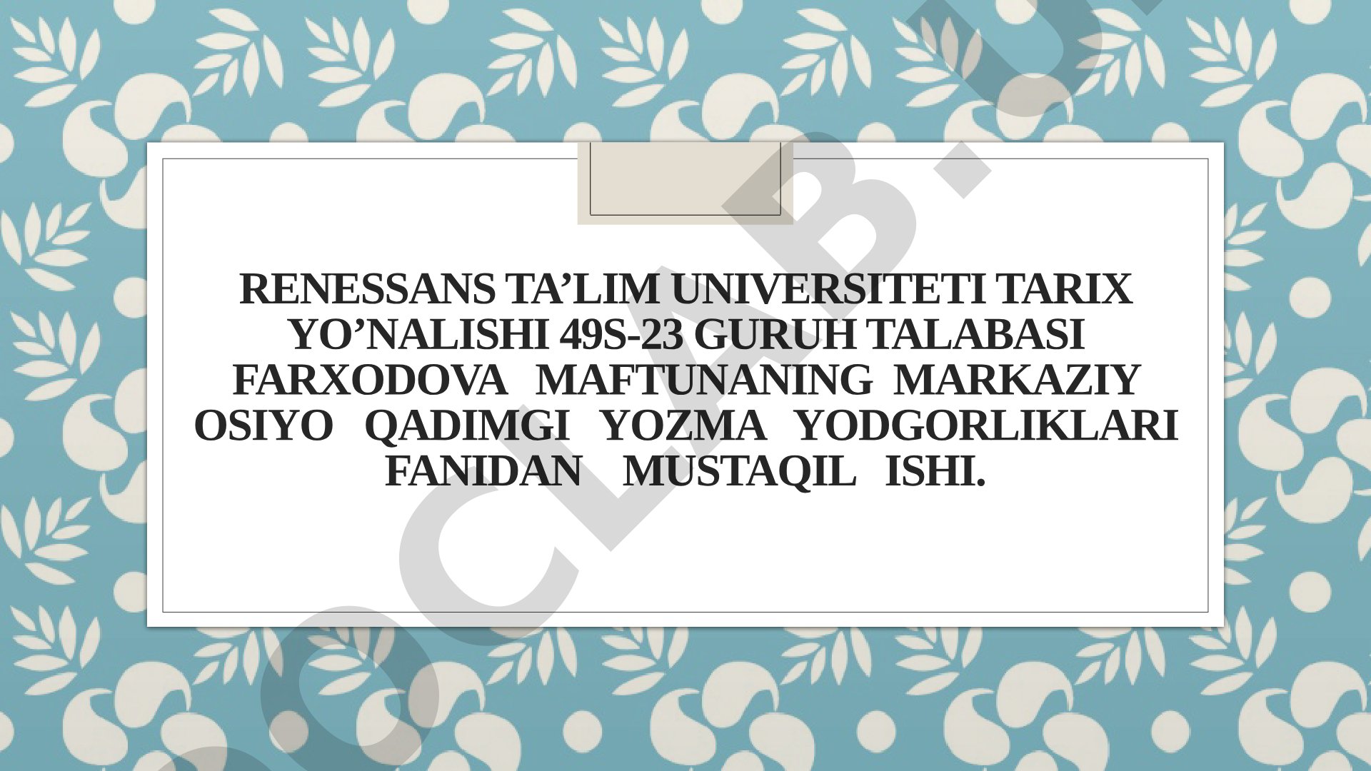 Sug‘d yozma manbalarida tarix bayoni. Mo‘g‘ul yozuvi va uning o‘rganilishi