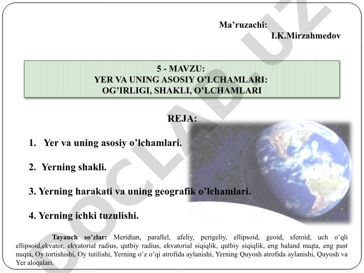 Yer va uning asosiy o’lchamlari: og’irligi, shakli, o’lchamlari