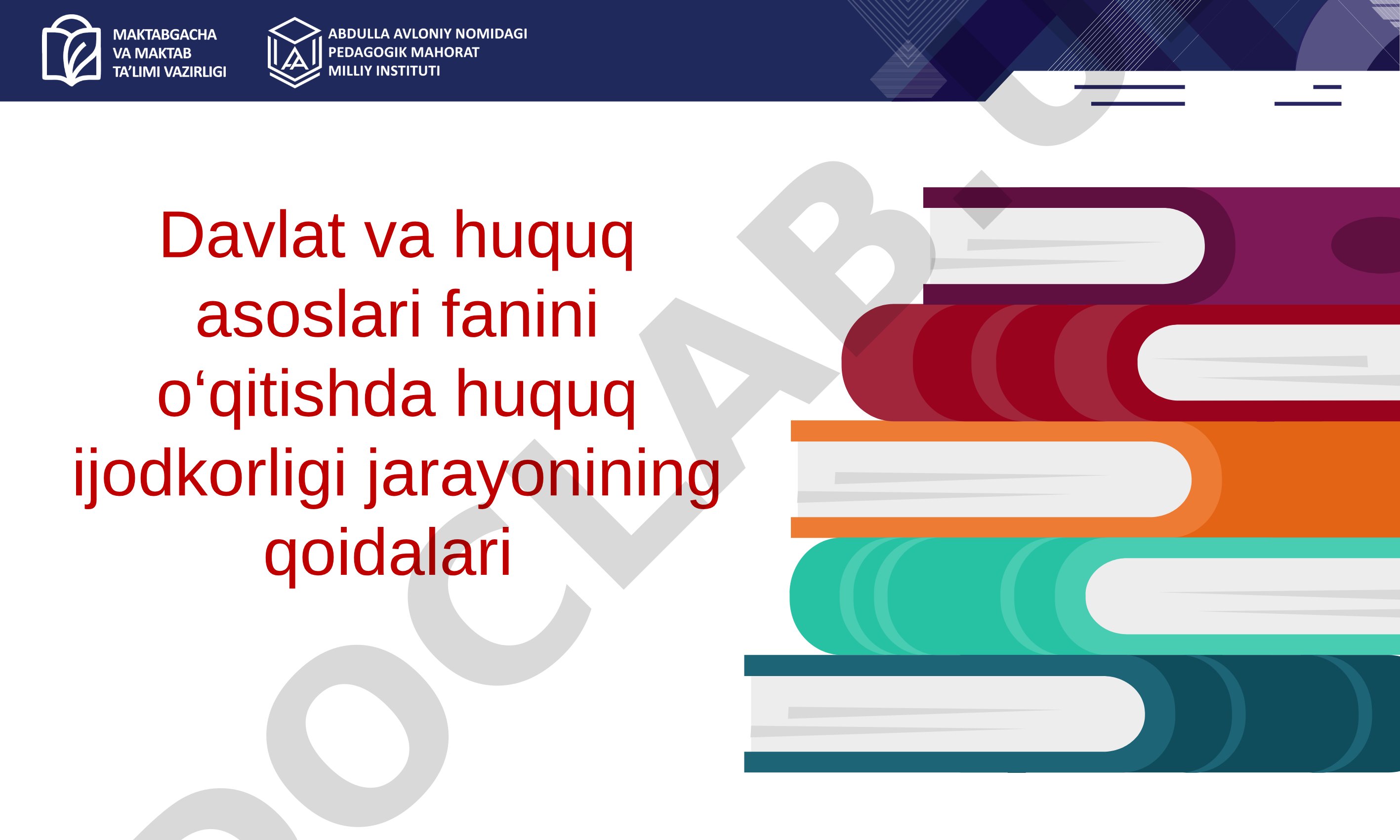 Davlat va huquq asoslari fanini o‘qitishda huquq ijodkorligi jarayonining qoidalari