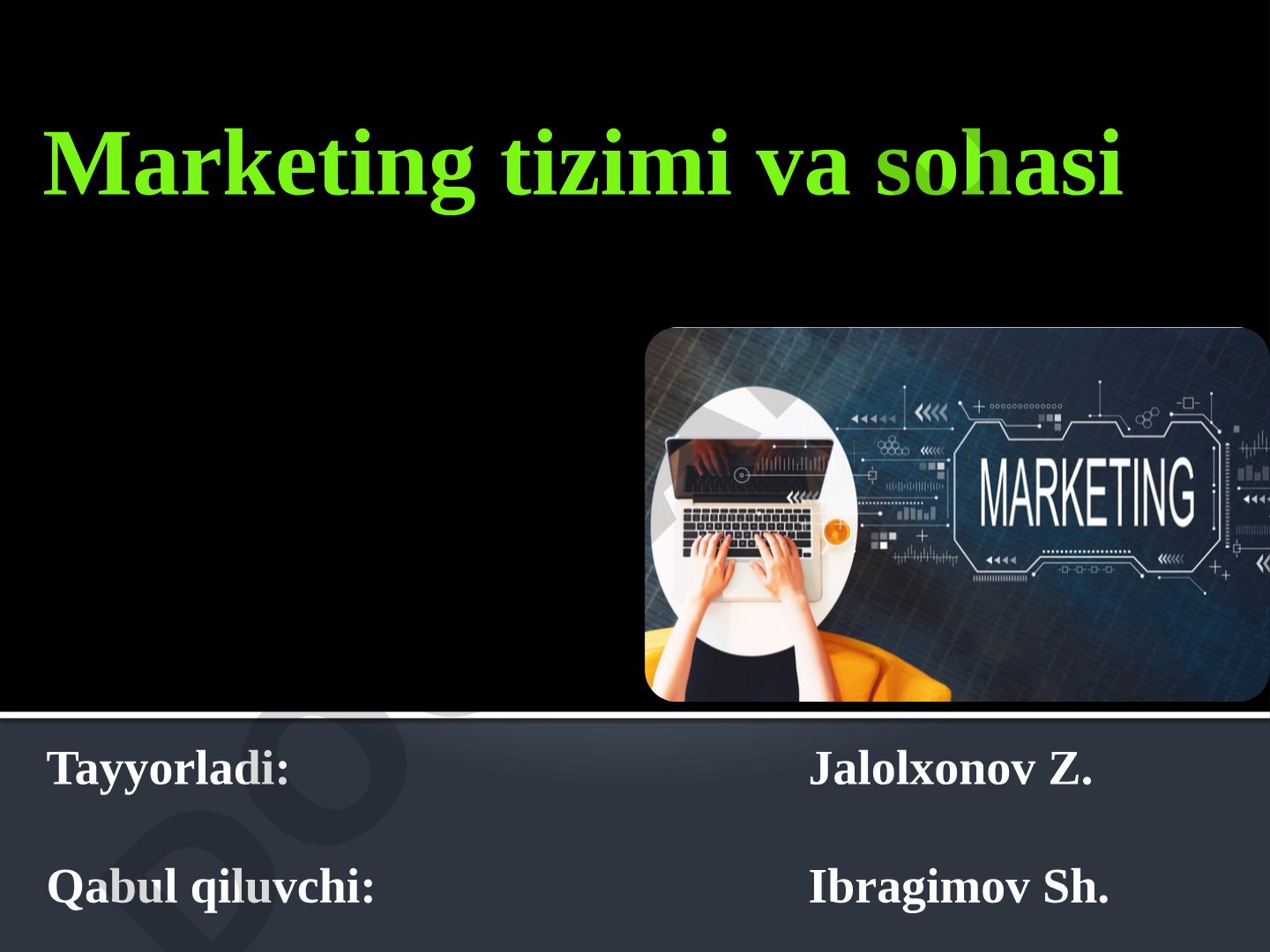 Marketing tizimi va sohasi