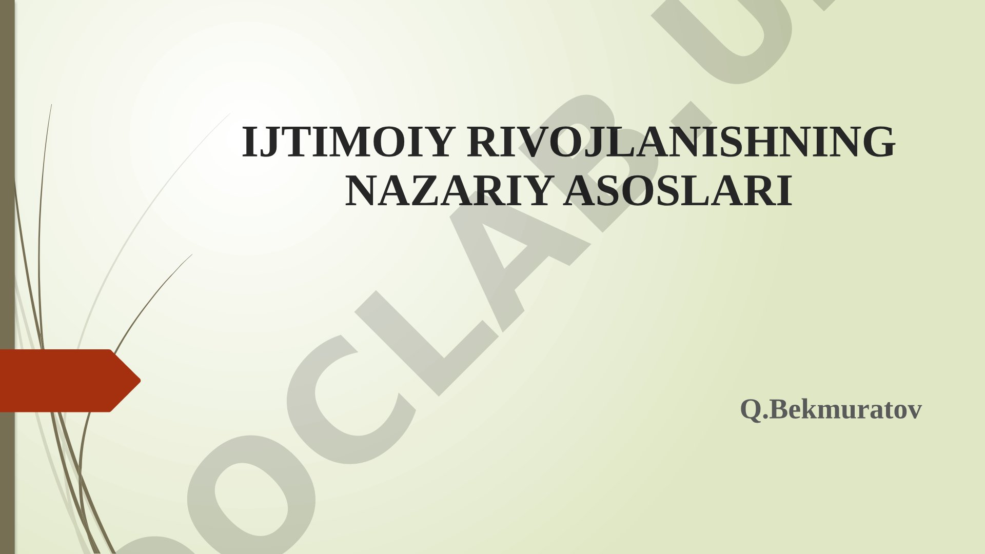 IJTIMOIY RIVOJLANISHNING NAZARIY ASOSLARI