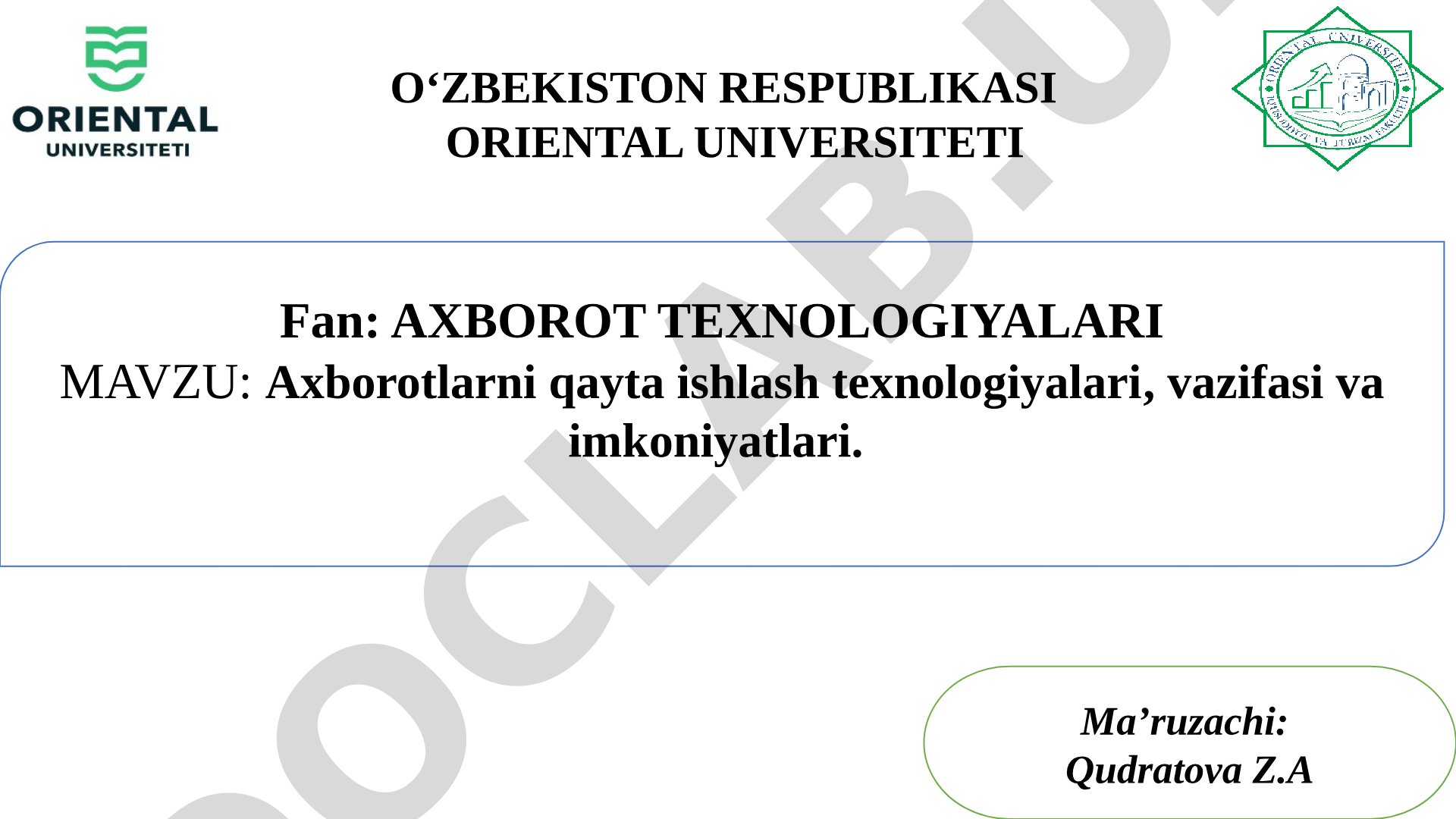 Axborotlarni qayta ishlash texnologiyalari, vazifasi va imkoniyatlari
