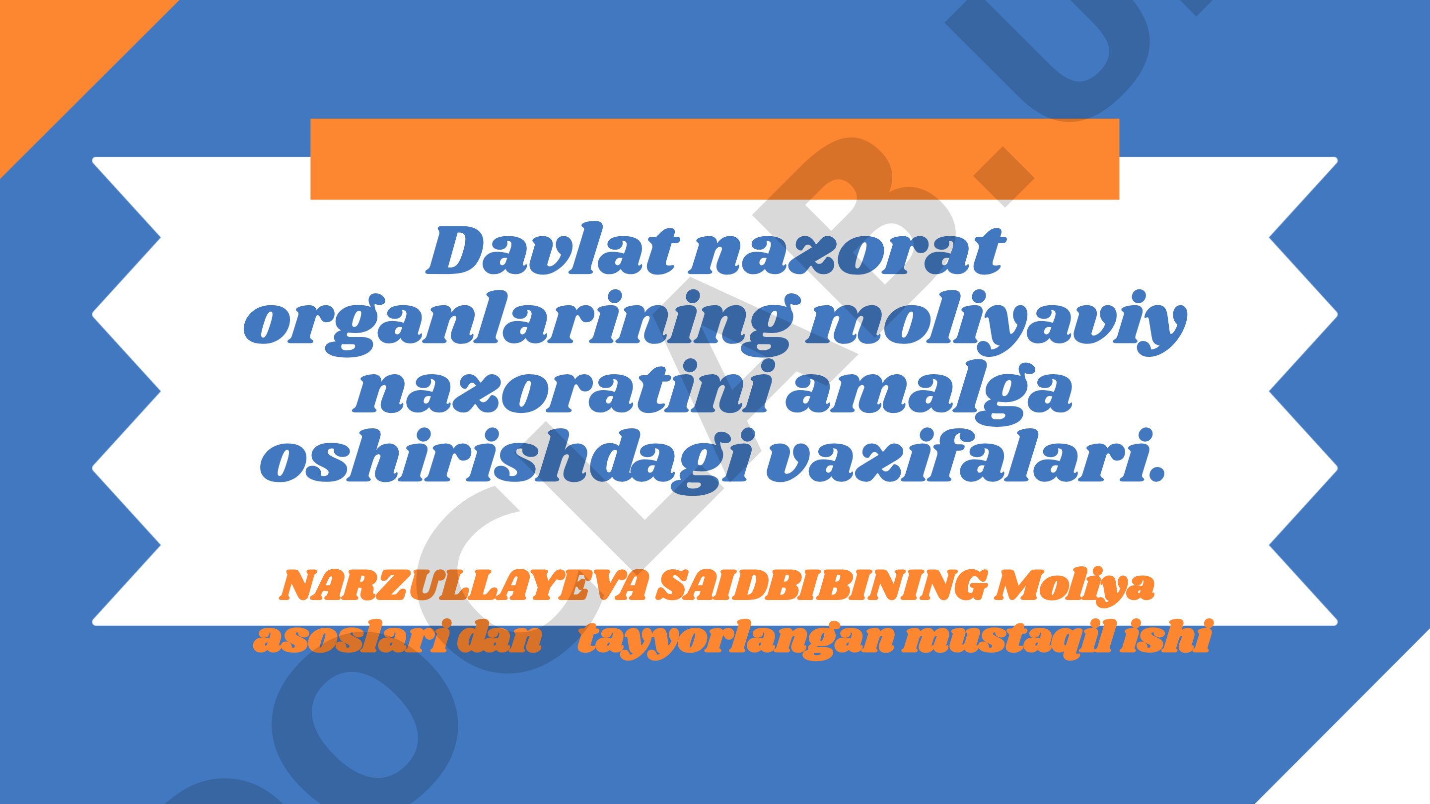 Davlat nazorat organlarining moliyaviy nazoratini amalga oshirishdagi vazifalari