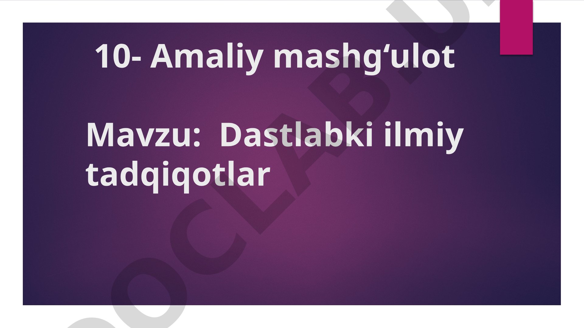 Dastlabki ilmiy tadqiqotlar